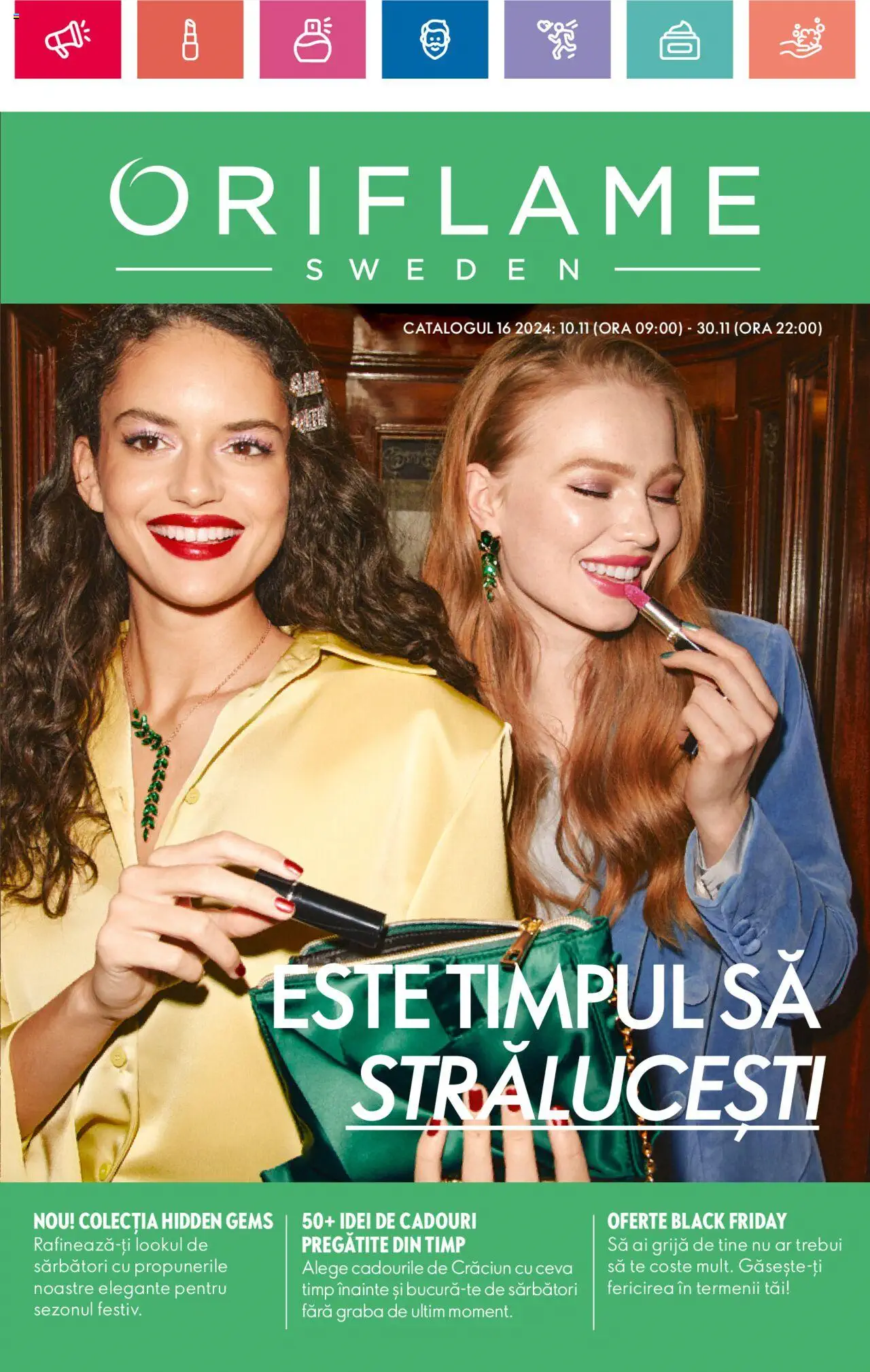 Catalog Oriflame 10 - 30 Noiembrie 2024 | Pagina 1