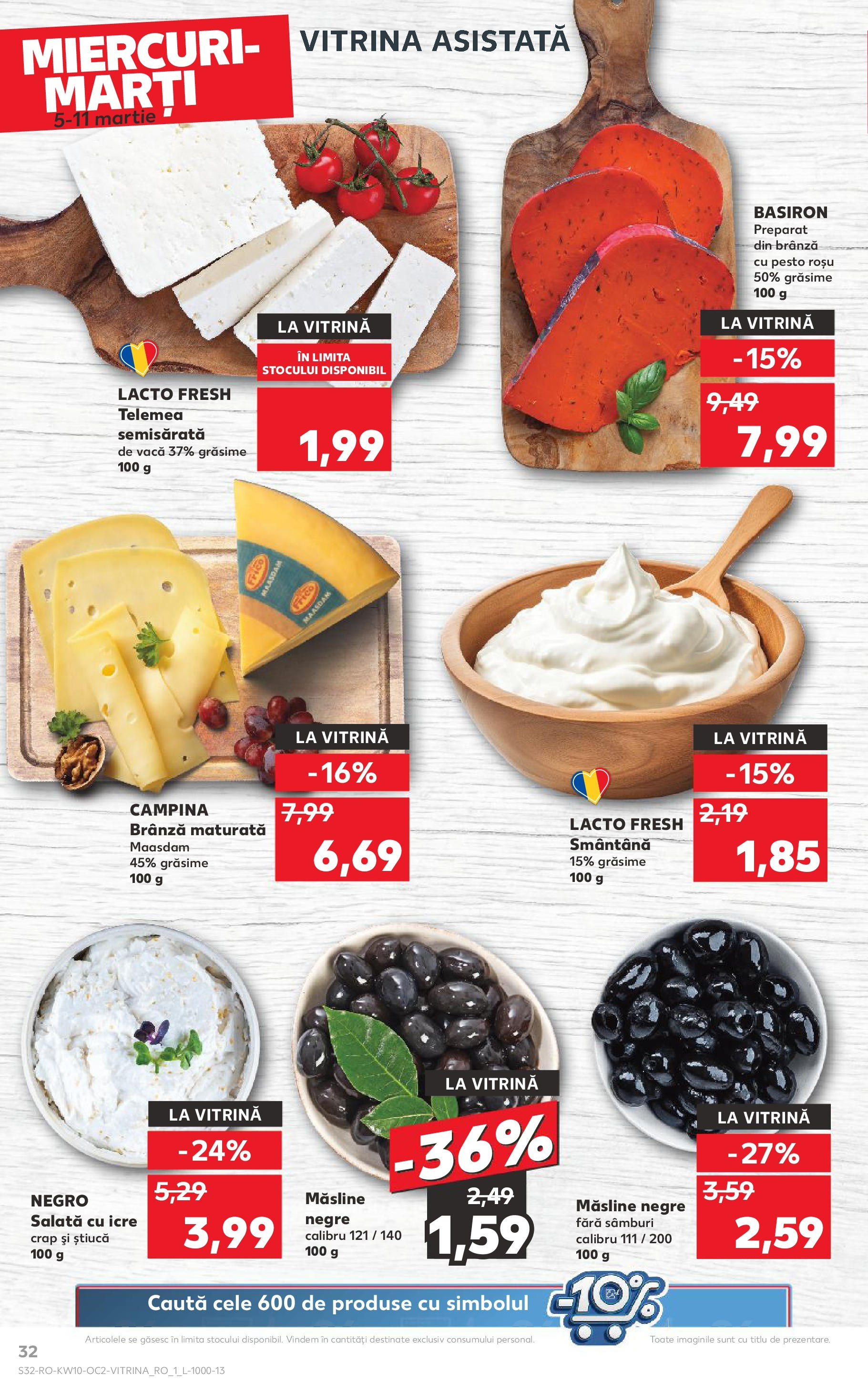 Catalog Kaufland 5 - 11 Martie 2025 | Pagina 32 | Produse: Hijyenik ped, Măsline, Brânză, Salată cu icre