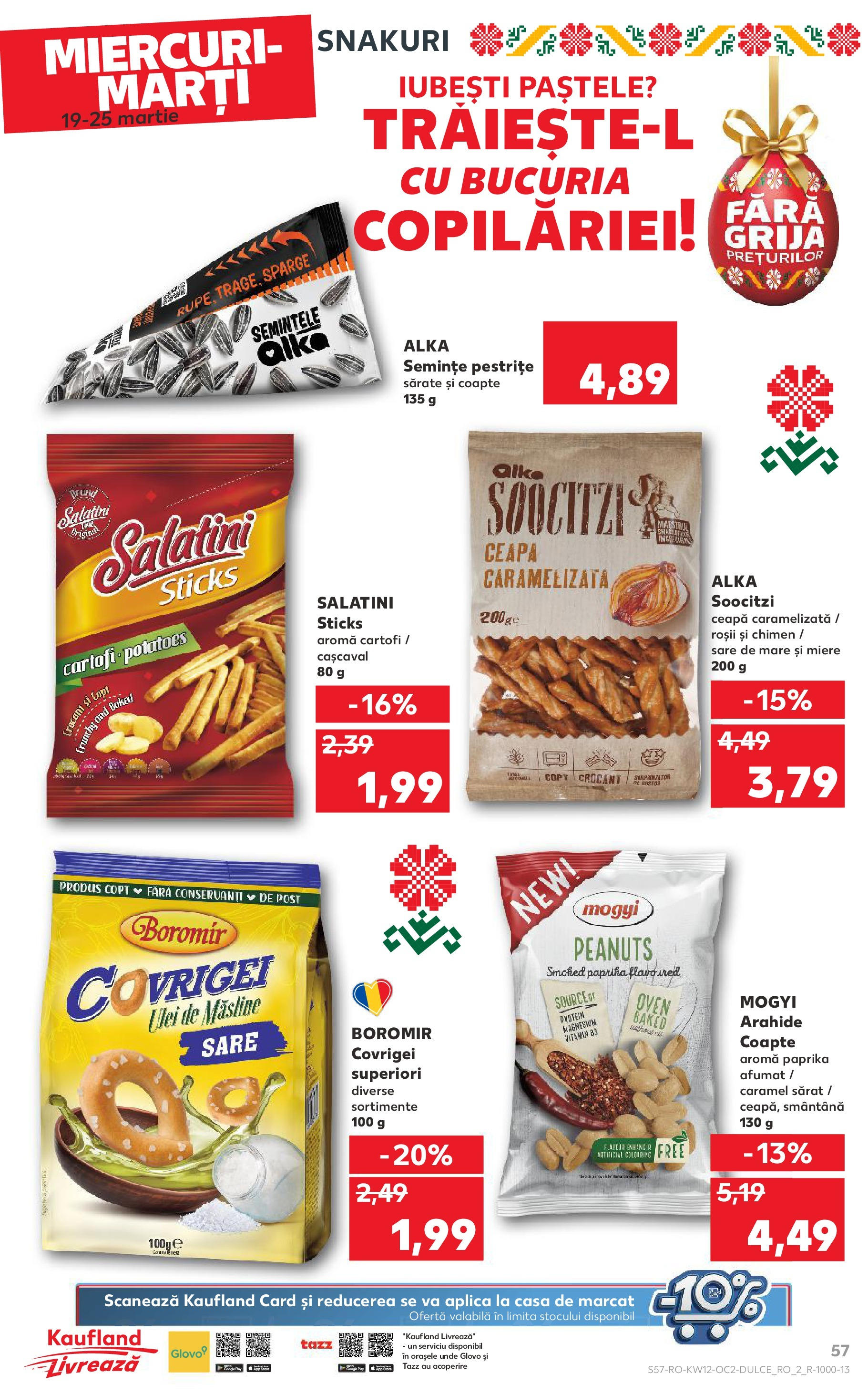Catalog Kaufland 19 - 25 Martie 2025 | Pagina 57 | Produse: Arahide, Covrigei, Smântână, Ceapă