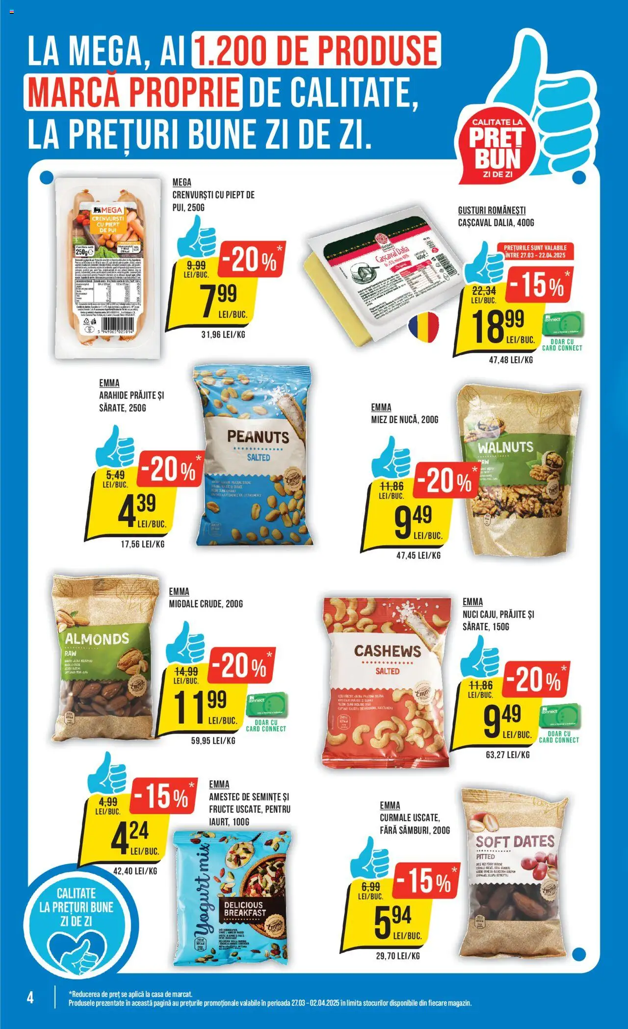 Catalog Mega Image 27 Martie - 2 Aprilie 2025 | Pagina 4 | Produse: Crenvurști, Migdale, Nuci, Fructe