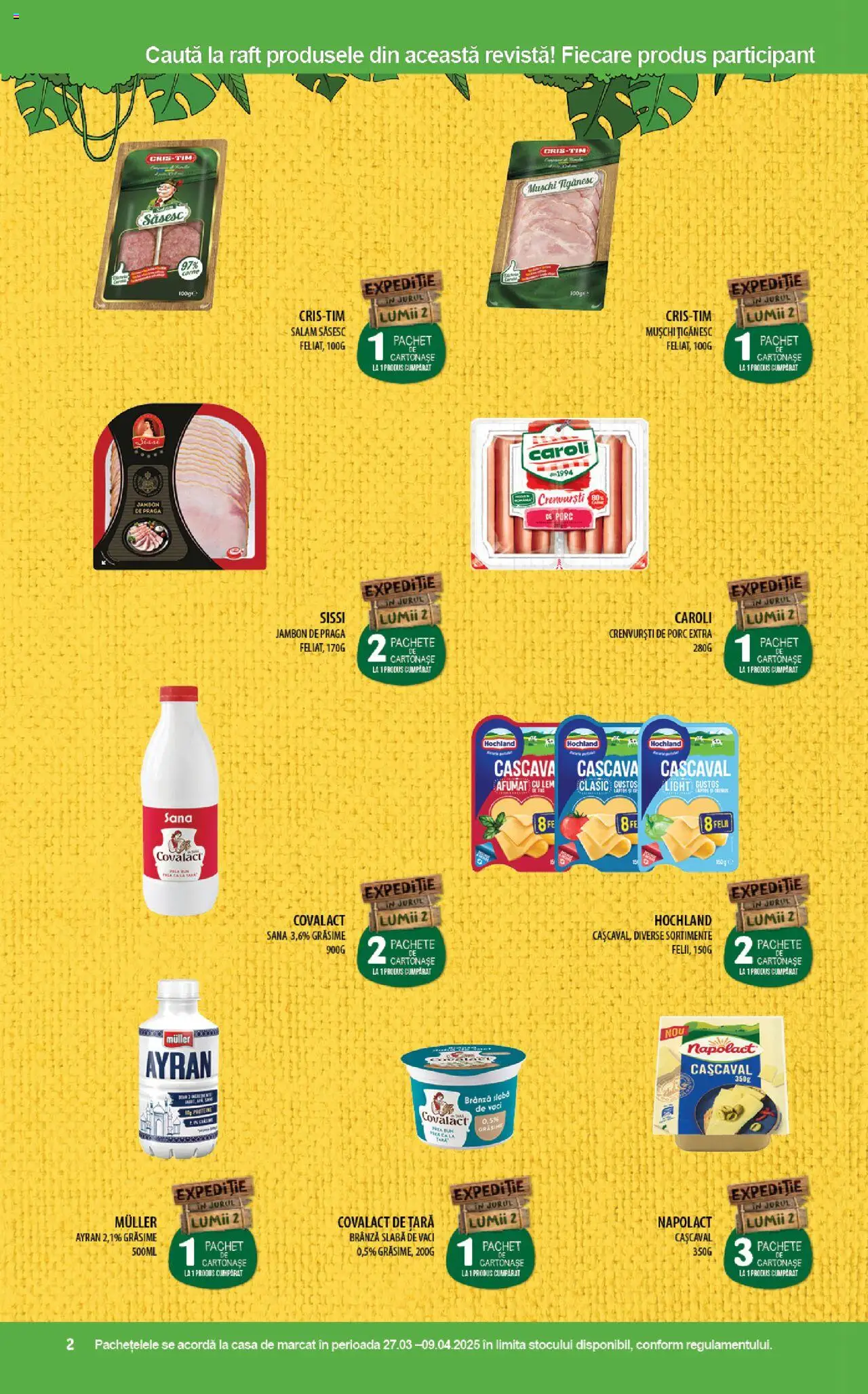 Catalog Mega Image 27 Martie - 9 Aprilie 2025 | Pagina 2 | Produse: Raft, Tırnak makası, Brânză, Salam