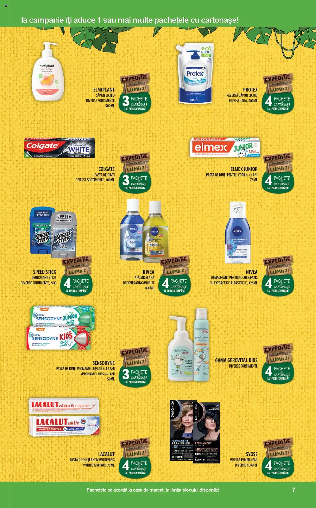 Catalog Mega Image 27 Martie - 9 Aprilie 2025 | Pagina 7 | Produse: Demachiant, Vopsea, Pastă de dinți, Săpun lichid