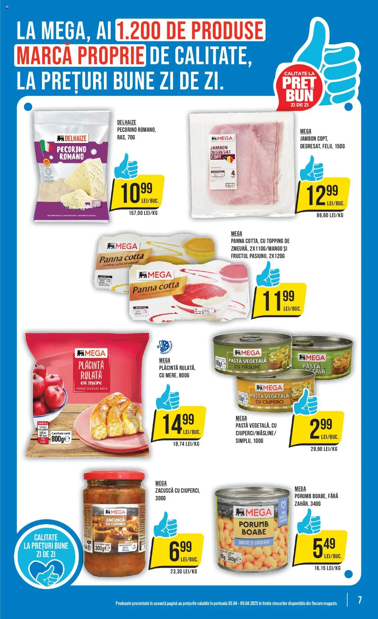 Catalog Mega Image 3 - 9 Aprilie 2025 | Pagina 7 | Produse: Măsline, Ciuperci, Zacuscă, Mango