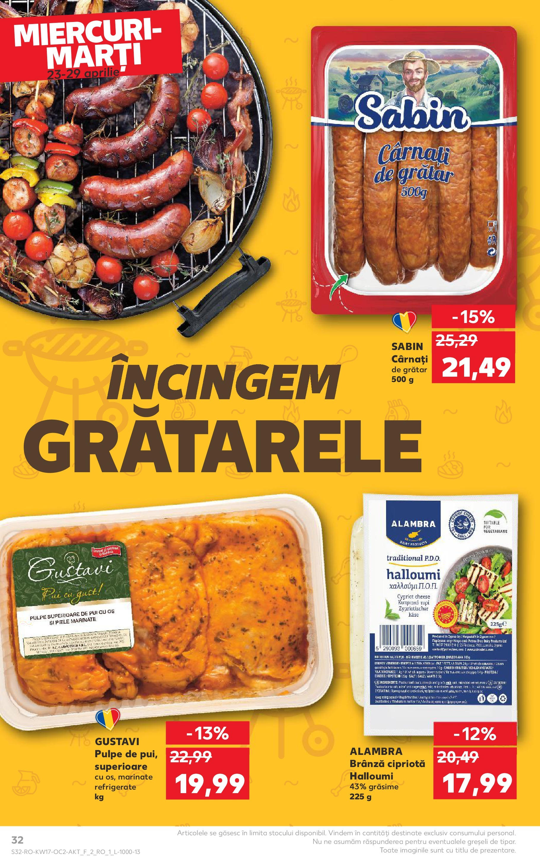 Catalog Kaufland 23 - 29 Aprilie 2025 | Pagina 32 | Produse: Grătar, Hacıyatmaz Kedi Oyuncağı, Brânză, Cârnați