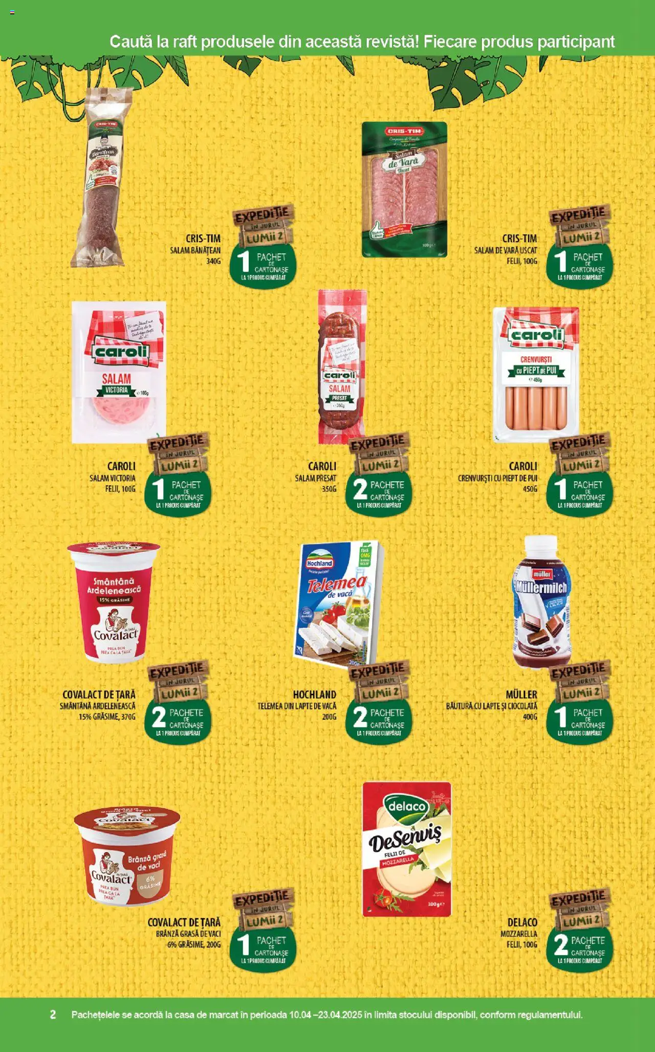 Catalog Mega Image 10 - 23 Aprilie 2025 | Pagina 2 | Produse: Light Kedi Konservesi, Raft, Crenvurști, Salam