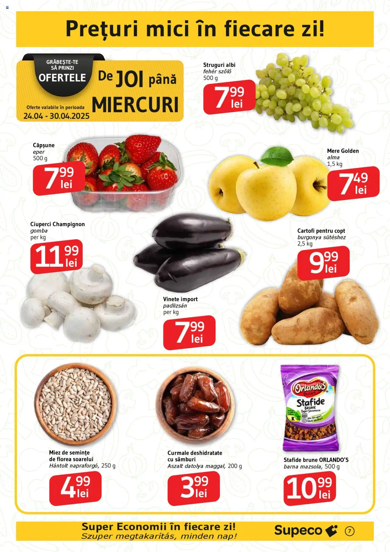 Catalog Supeco 24 Aprilie - 7 Mai 2025 | Pagina 7 | Produse: Ciuperci, Semințe, Stafide, Cartofi