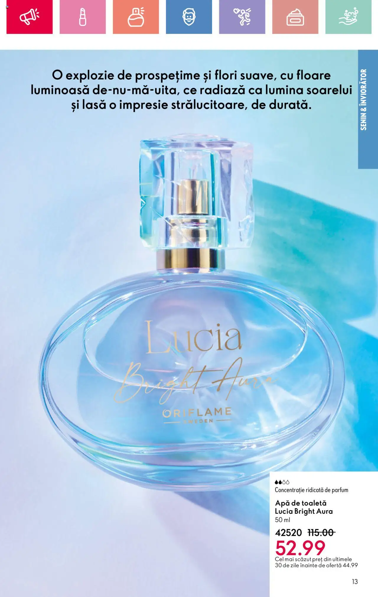 Catalog Oriflame 4 - 24 Mai 2025 | Pagina 13 | Produse: Tavuk suyu, Toaletă, Parfum, Apă de toaletă