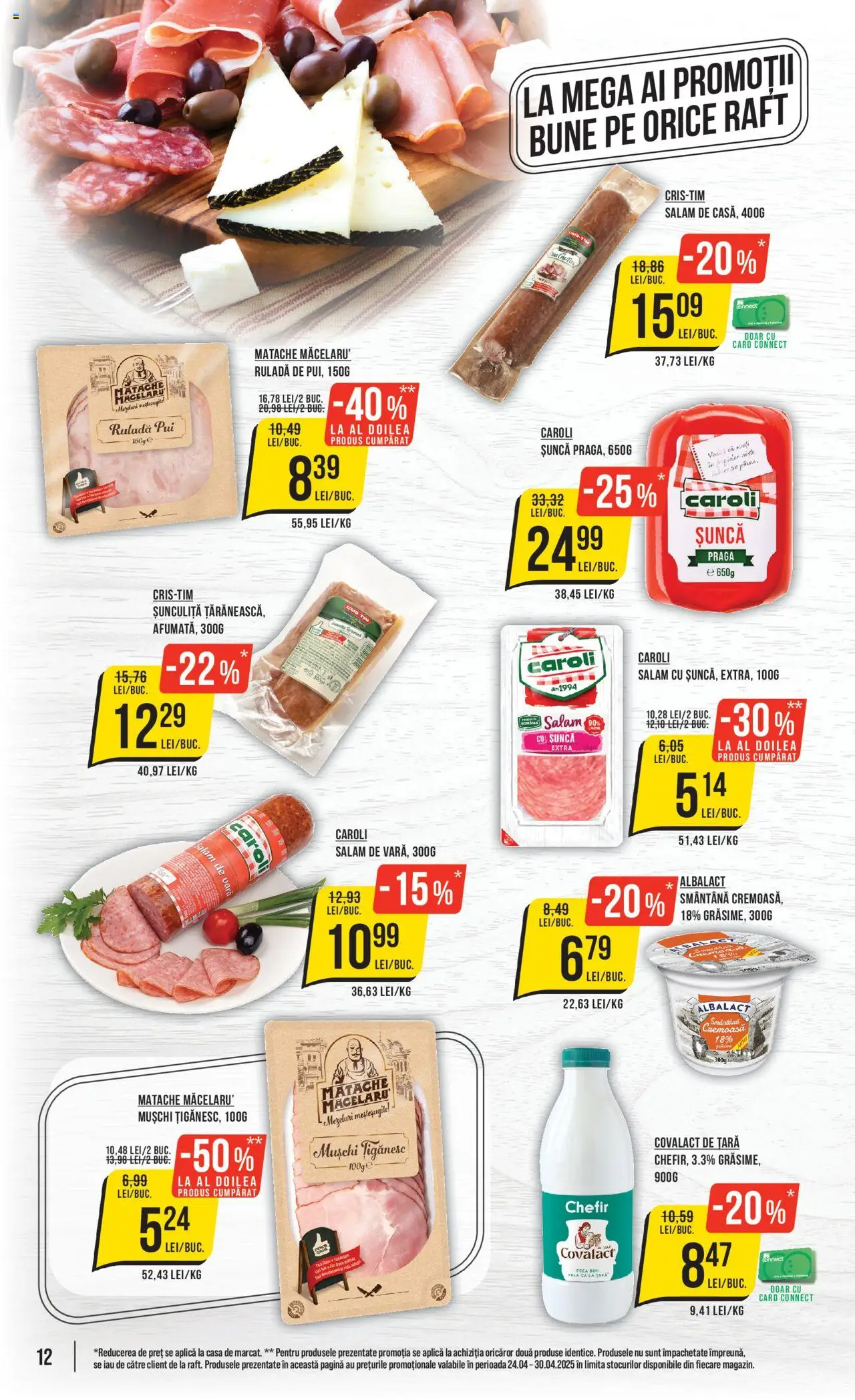 Catalog Mega Image 24 - 30 Aprilie 2025 | Pagina 12 | Produse: Raft, Hacıyatmaz Kedi Oyuncağı, Salam, Șuncă