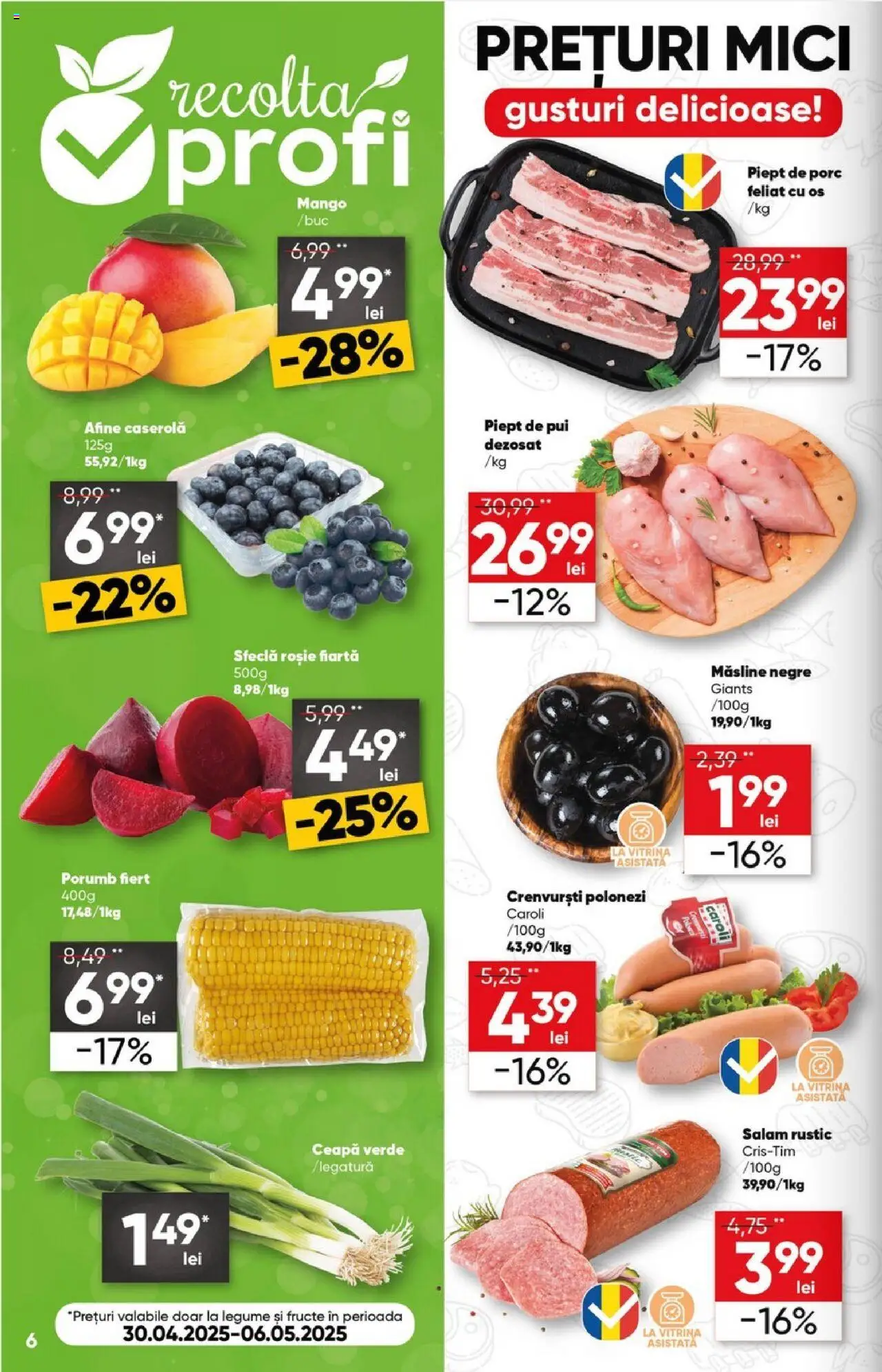 Catalog Profi 30 Aprilie - 13 Mai 2025 | Pagina 6 | Produse: Hacıyatmaz Kedi Oyuncağı, Crenvurști, Porumb, Fructe