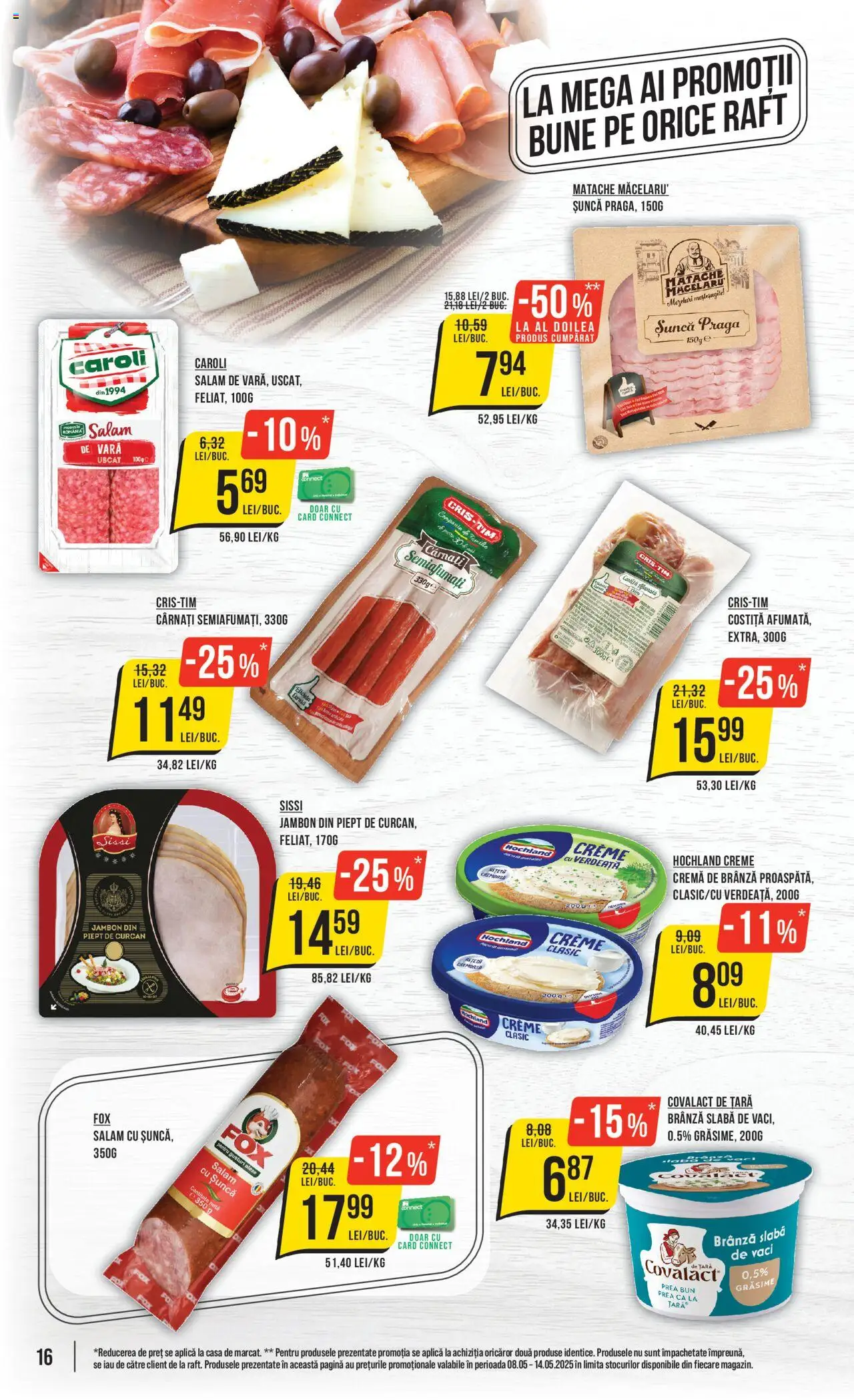 Catalog Mega Image 8 - 14 Mai 2025 | Pagina 16 | Produse: Brânză, Salam, Cremă de brânză, Cârnați