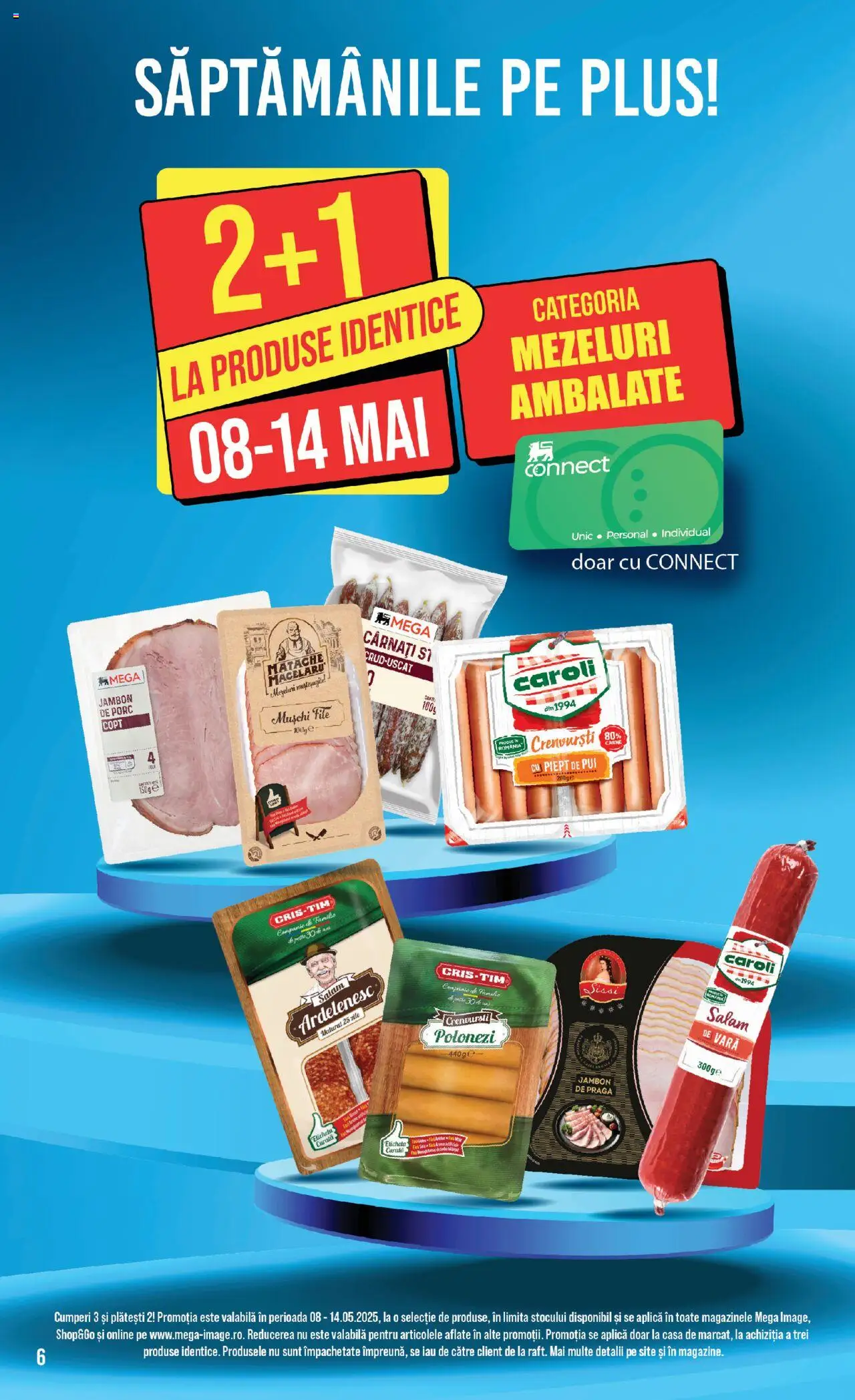 Catalog Mega Image 8 - 14 Mai 2025 | Pagina 6 | Produse: Hacıyatmaz Kedi Oyuncağı, Crenvurști, Salam, Cârnați