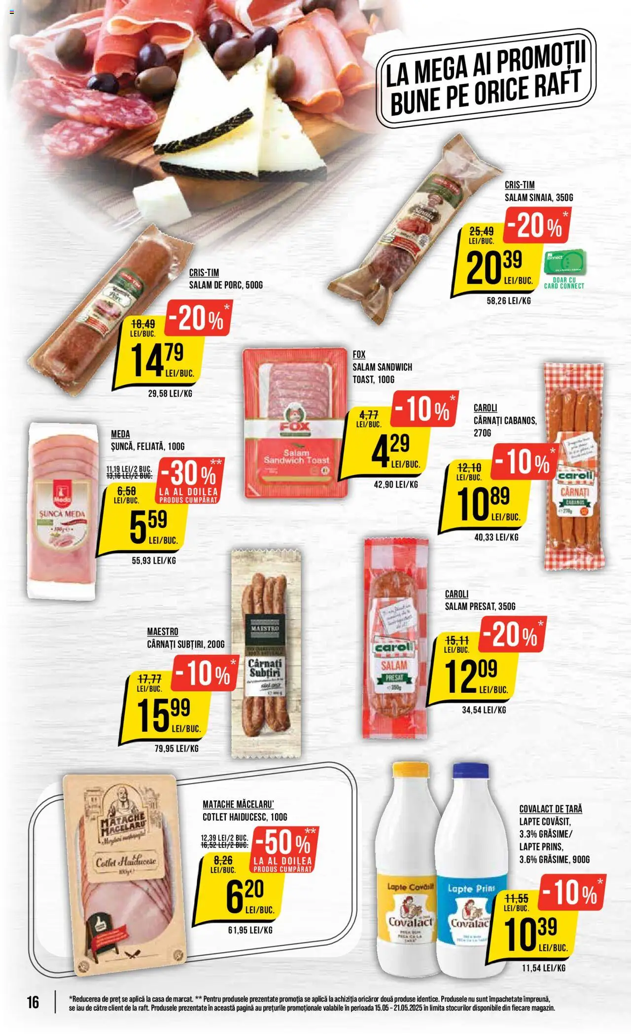 Catalog Mega Image 15 - 21 Mai 2025 | Pagina 16 | Produse: Lait de coco, Tırnak makası, Salam, Șuncă