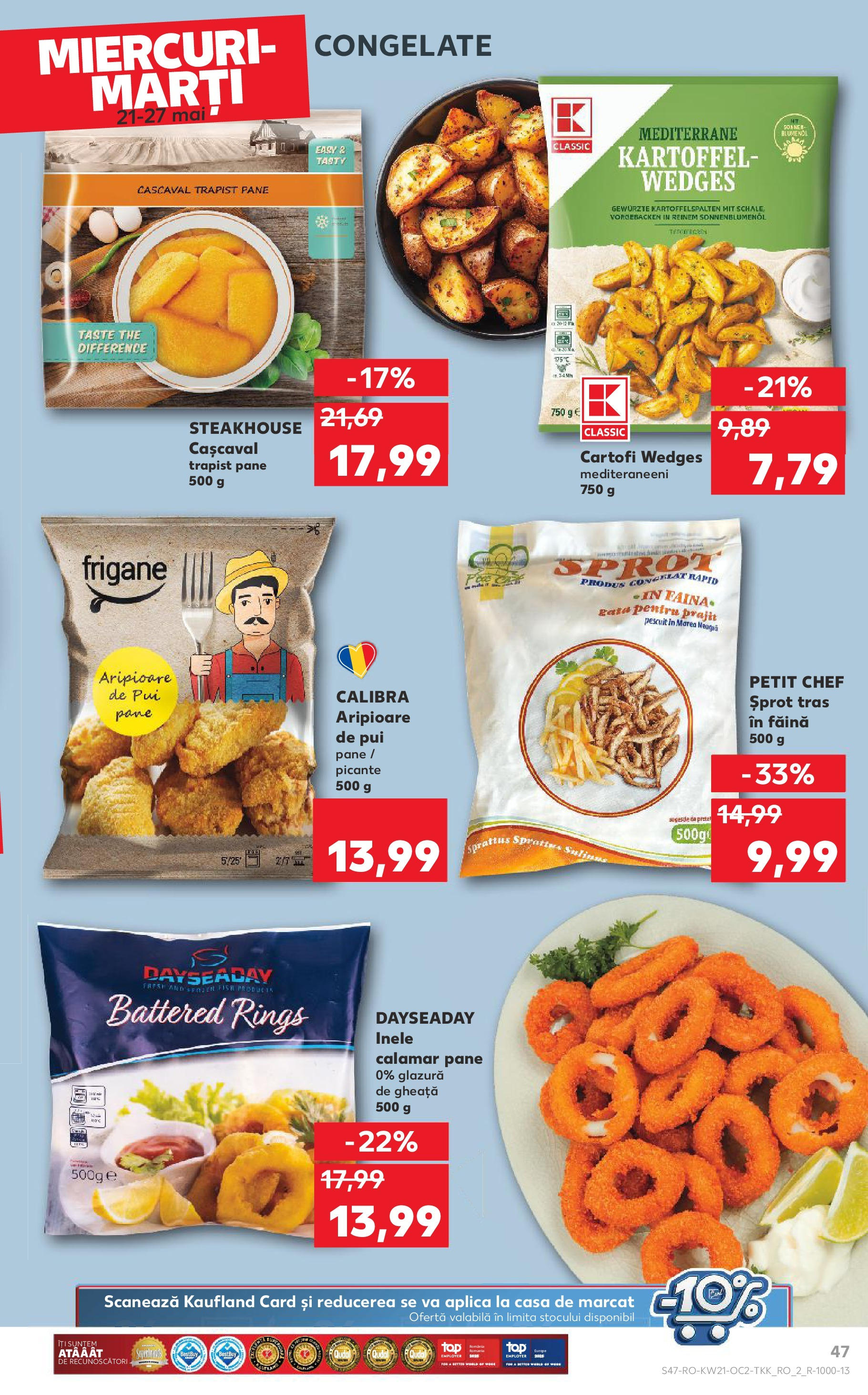 Catalog Kaufland 21 - 27 Mai 2025 | Pagina 47 | Produse: Hacıyatmaz Kedi Oyuncağı, Cașcaval, Făină, Cartofi