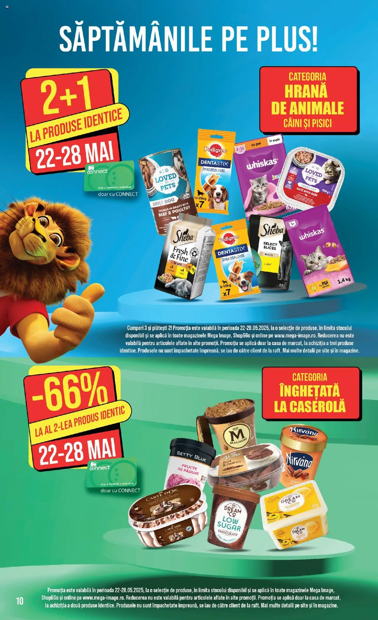 Catalog Mega Image 22 - 28 Mai 2025 | Pagina 10 | Produse: Hacıyatmaz Kedi Oyuncağı, Înghețată, Fructe, Sos