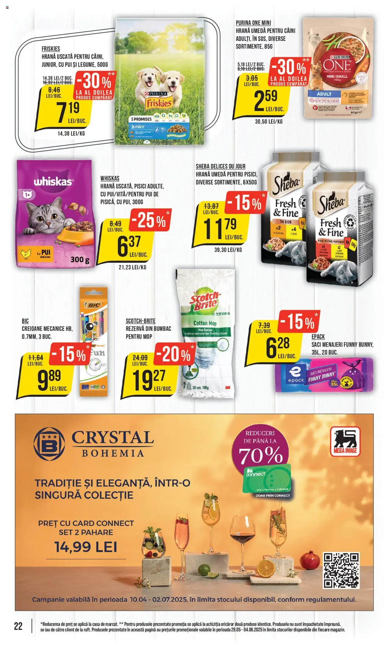 Catalog Mega Image 29 Mai - 3 Iunie 2025 | Pagina 22 | Produse: Pahare, Saci menajeri, Hacıyatmaz Kedi Oyuncağı, Sos