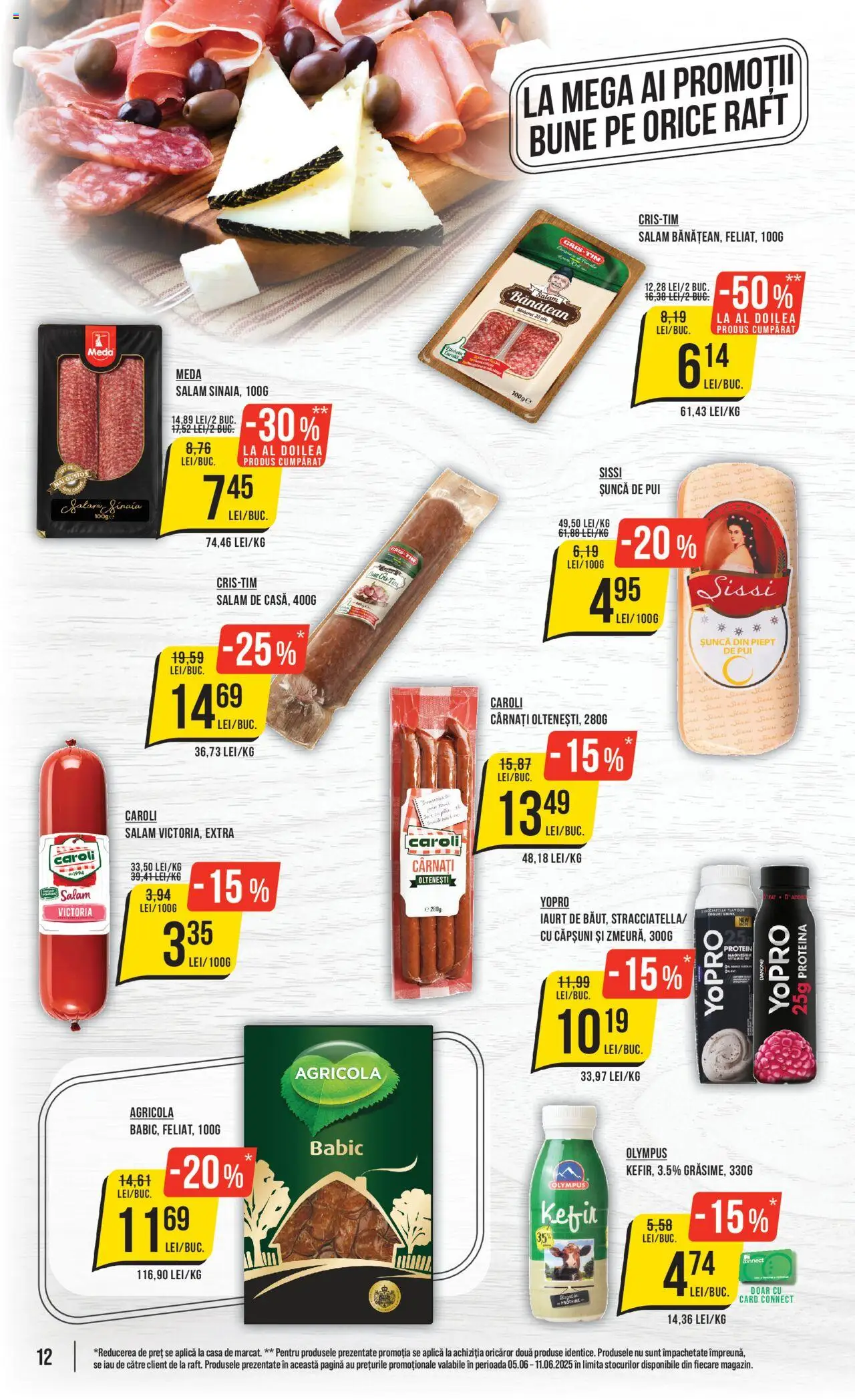 Catalog Mega Image 5 - 10 Iunie 2025 | Pagina 12 | Produse: Filtre kahve makinesi, Hacıyatmaz Kedi Oyuncağı, Kefir, Cârnați