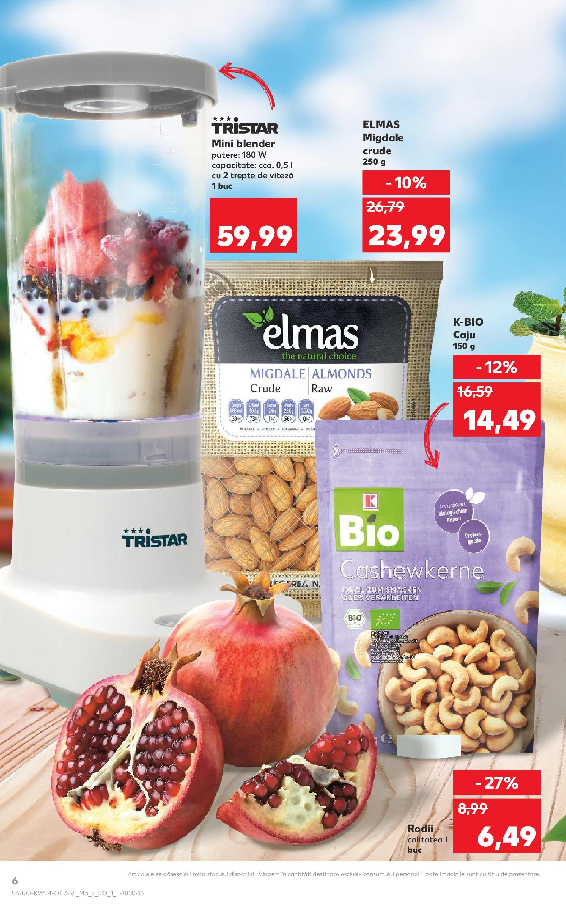 Catalog Kaufland 13 - 16 Iunie 2025 | Pagina 6 | Produse: Masaüstü kılıfı, Blender, Migdale, Caju