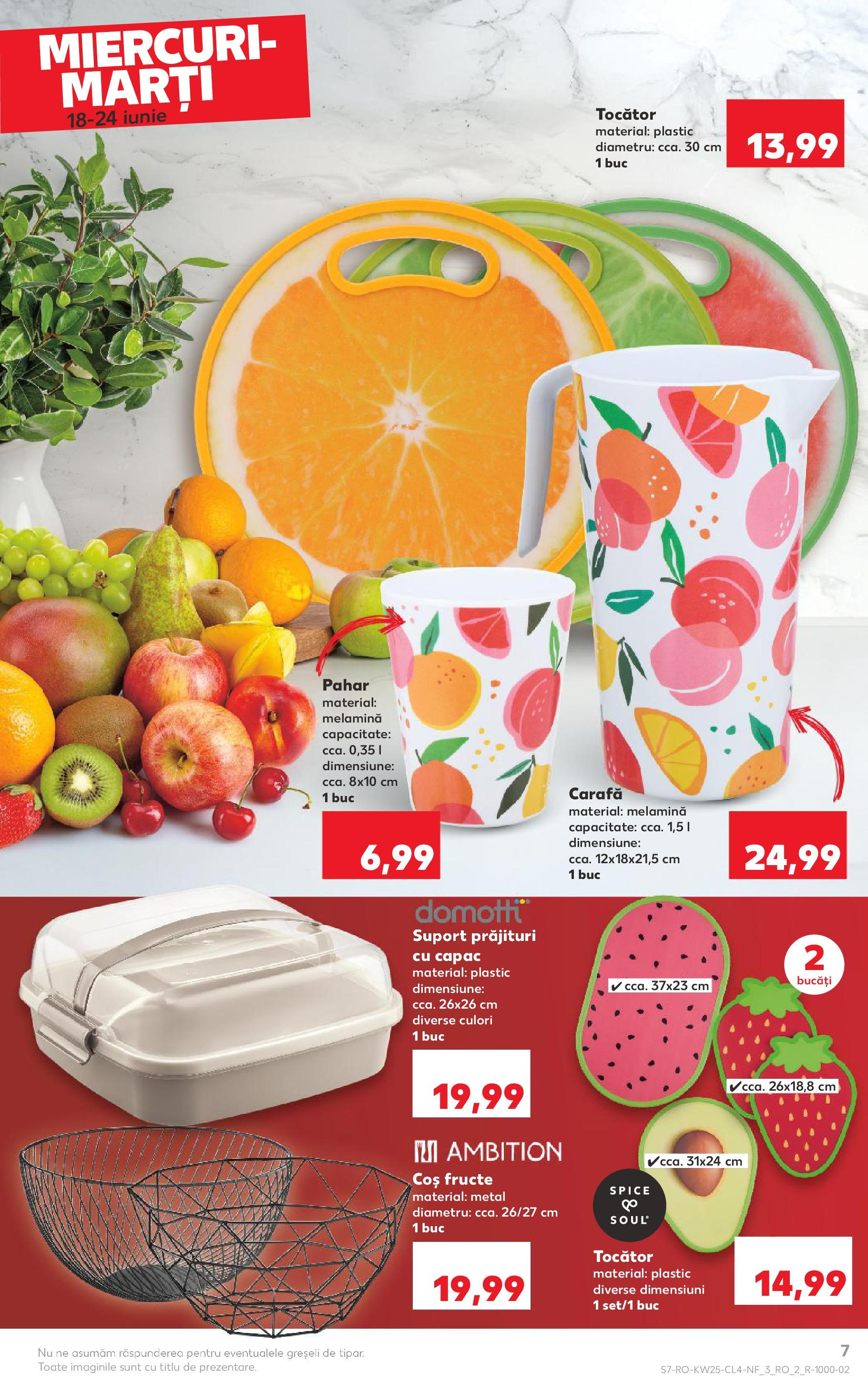 Catalog Kaufland 18 - 23 Iunie 2025 | Pagina 7 | Produse: Coș, Carafă, Tocător, Fructe