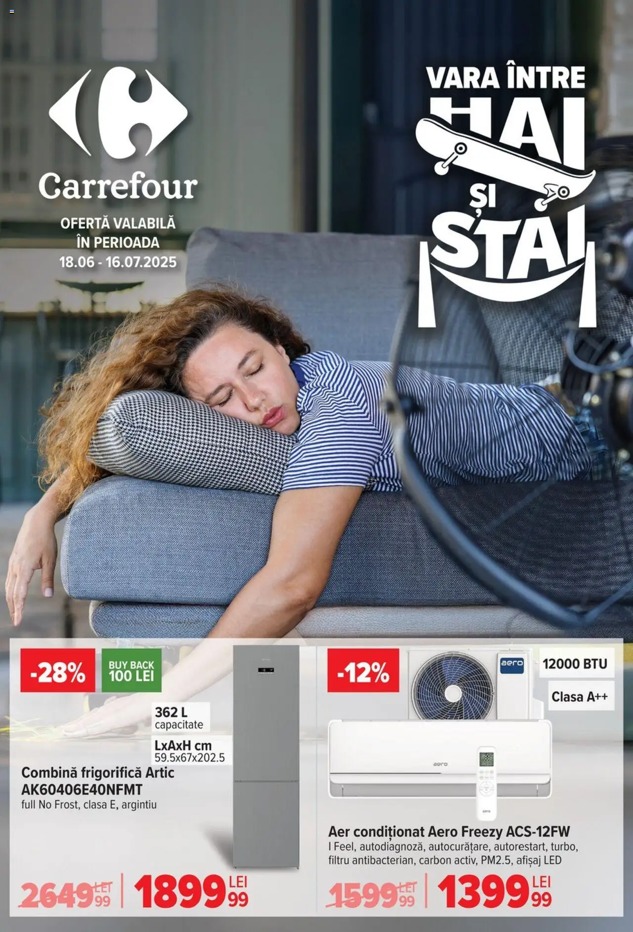 Catalog Carrefour 18 Iunie - 15 Iulie 2025 | Pagina 1 | Produse: Aer Condiționat, Babak, Combină frigorifică