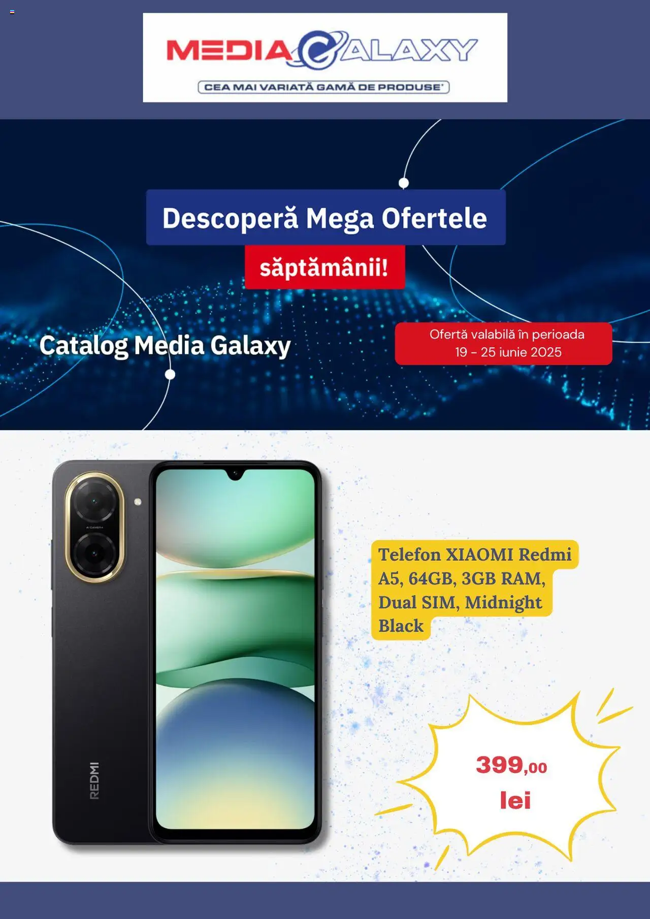 Catalog Media Galaxy 19 - 24 Iunie 2025 | Pagina 1 | Produse: Telefon, Cameră