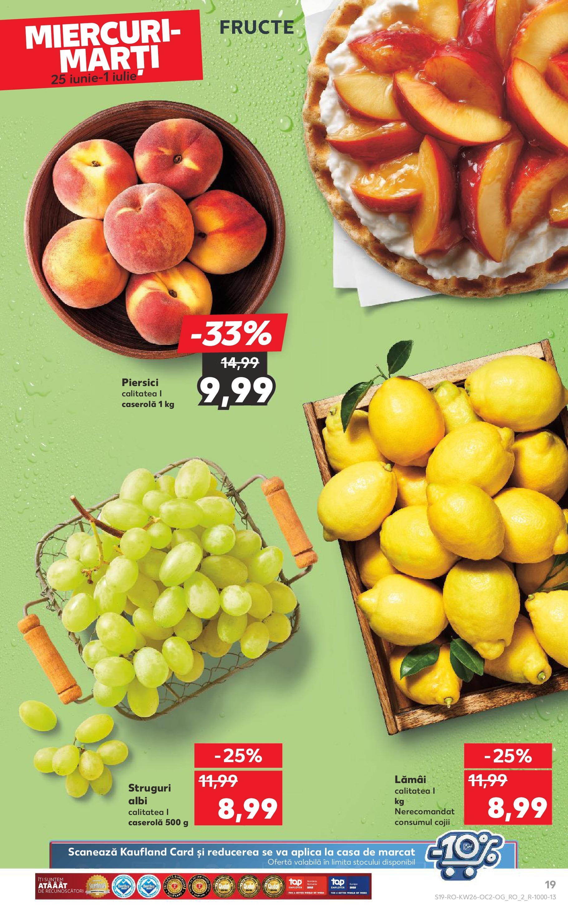 Catalog Kaufland 25 - 30 Iunie 2025 | Pagina 19 | Produse: Struguri, Fructe