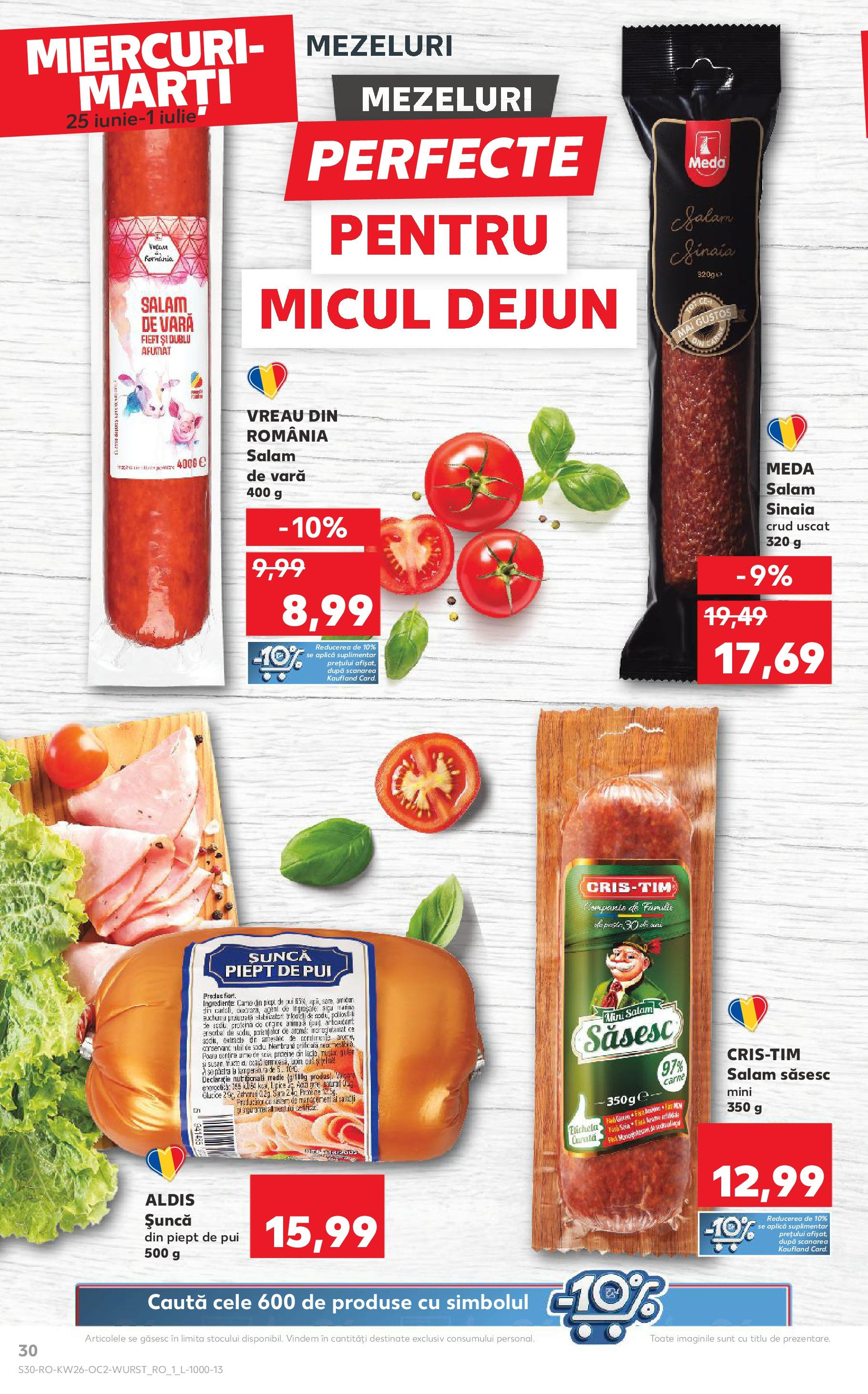 Catalog Kaufland 25 - 30 Iunie 2025 | Pagina 30 | Produse: Masaüstü kılıfı, Hacıyatmaz Kedi Oyuncağı, Salam, Șuncă