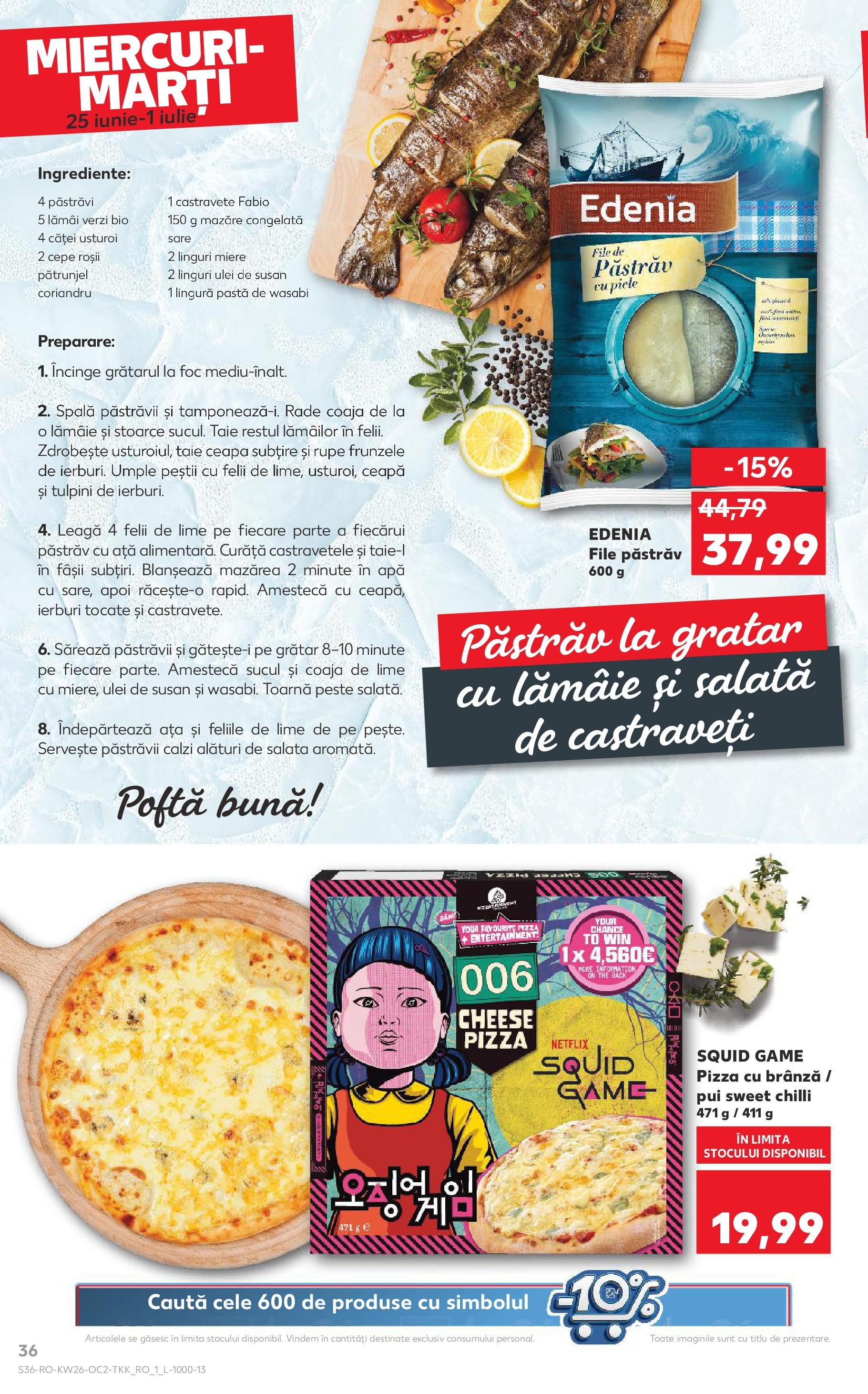 Catalog Kaufland 25 - 30 Iunie 2025 | Pagina 36 | Produse: Şerit ödül, Hacıyatmaz Kedi Oyuncağı, Roșii, Castraveți