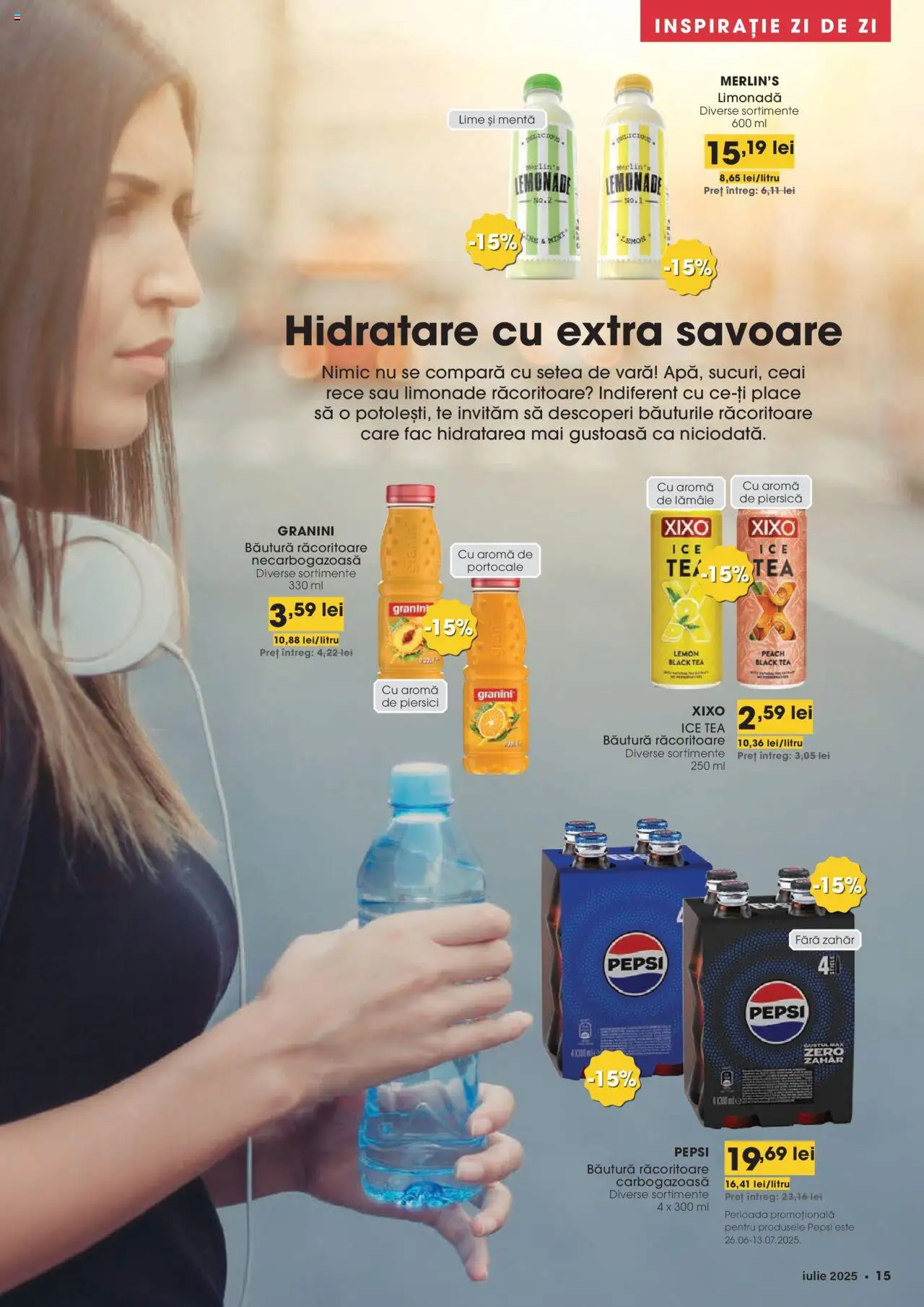 Catalog Mega Image 26 Iunie - 21 Iulie 2025 | Pagina 15 | Produse: Sıcak su torbası, Ceai, Ice tea, Lămâie