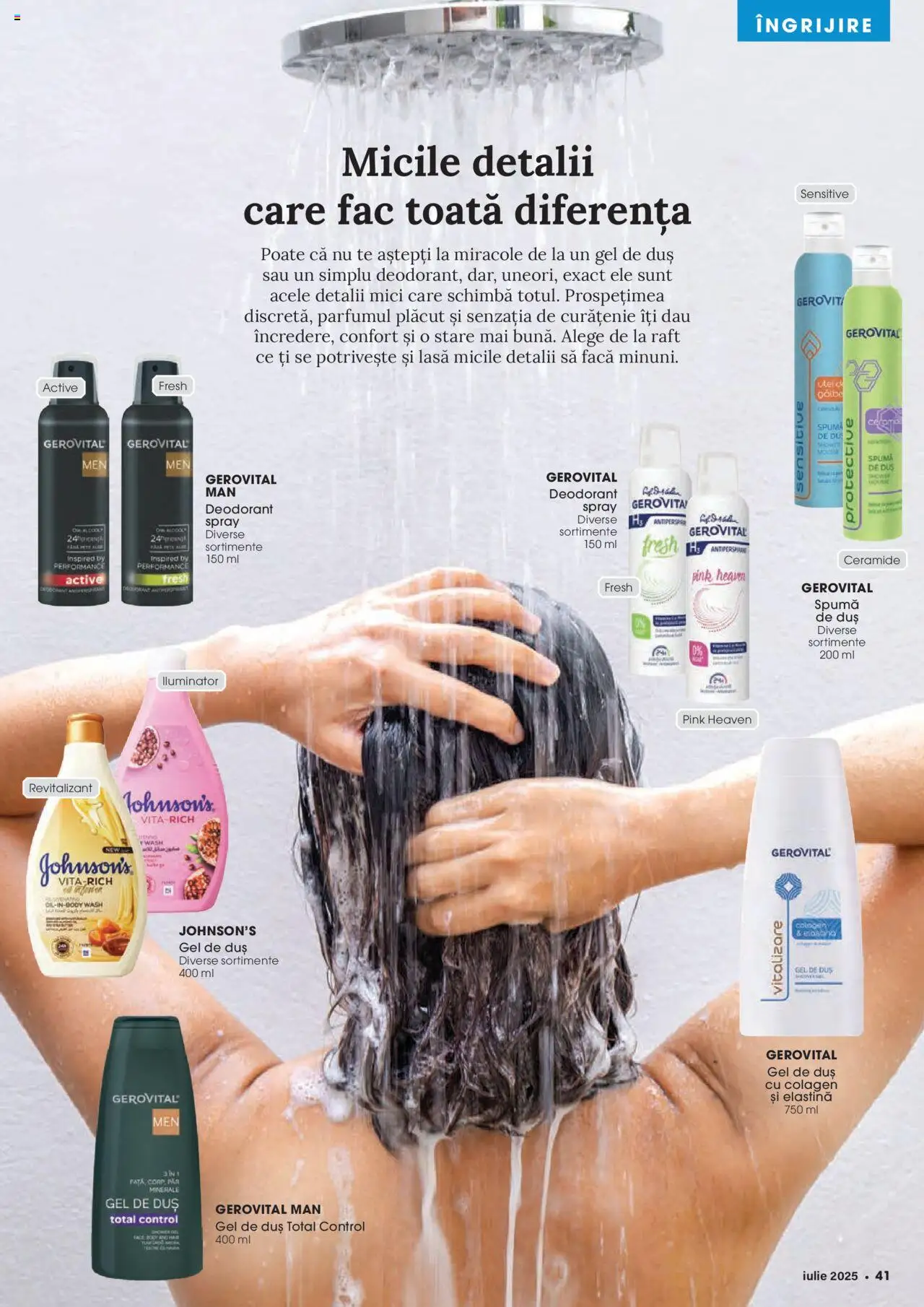 Catalog Mega Image 26 Iunie - 21 Iulie 2025 | Pagina 41 | Produse: Duș, Mici, Iluminator, Ulei
