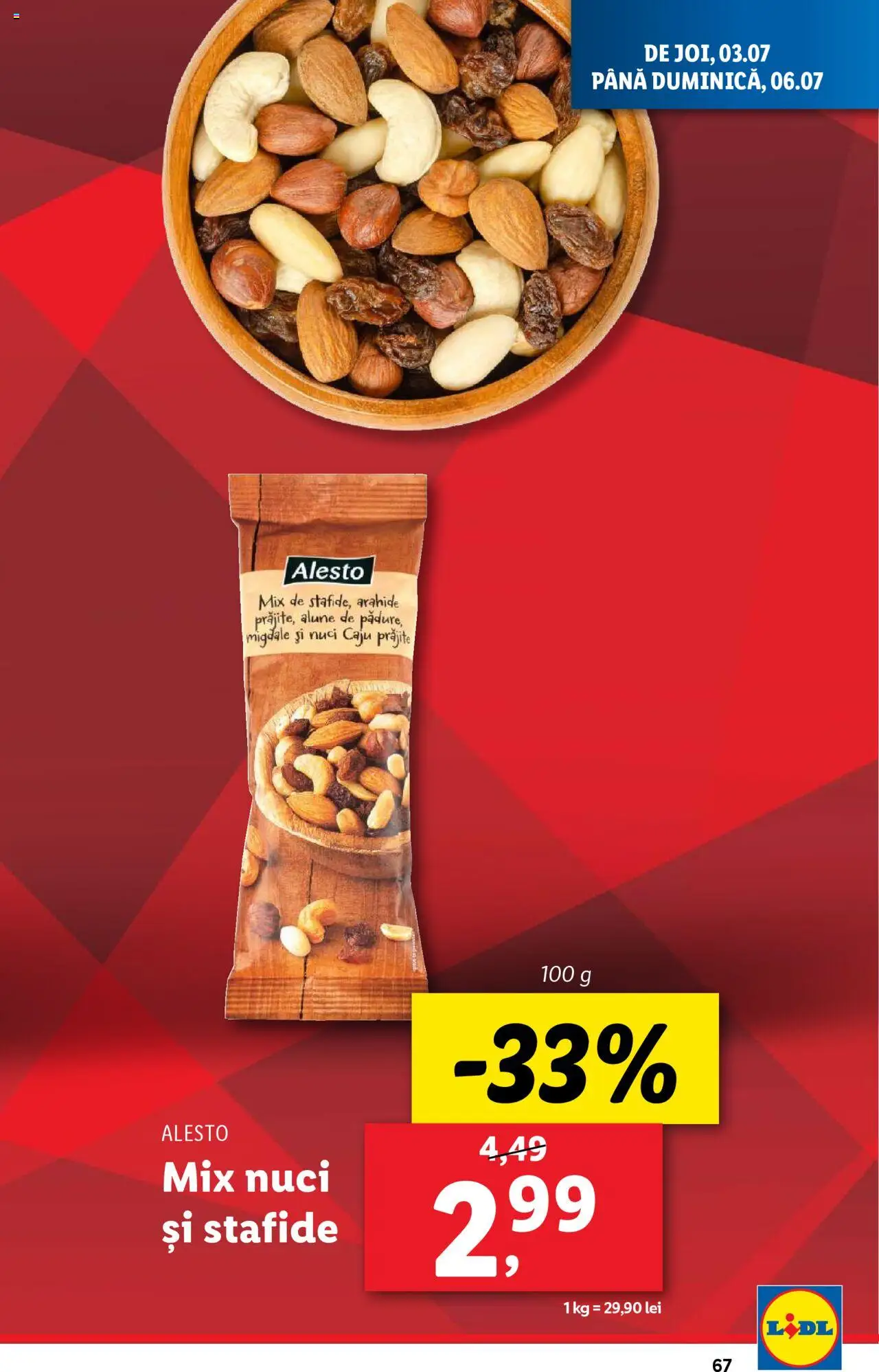 Catalog LIDL 30 Iunie - 5 Iulie 2025 | Pagina 67 | Produse: Arahide, Migdale, Caju, Stafide
