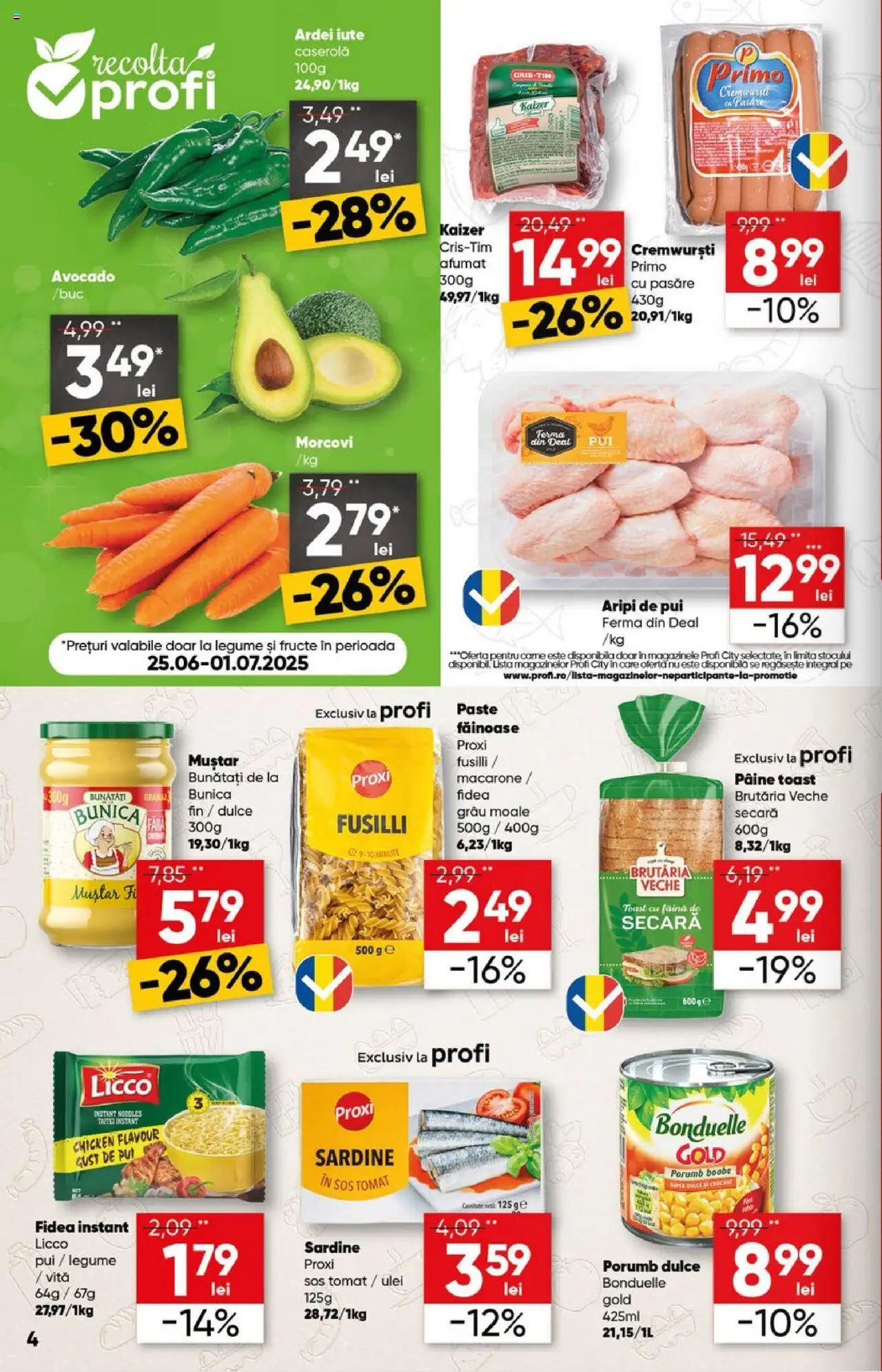 Catalog Profi 25 Iunie - 7 Iulie 2025 | Pagina 4 | Produse: Hacıyatmaz Kedi Oyuncağı, Ardei iute, Pâine, Făină