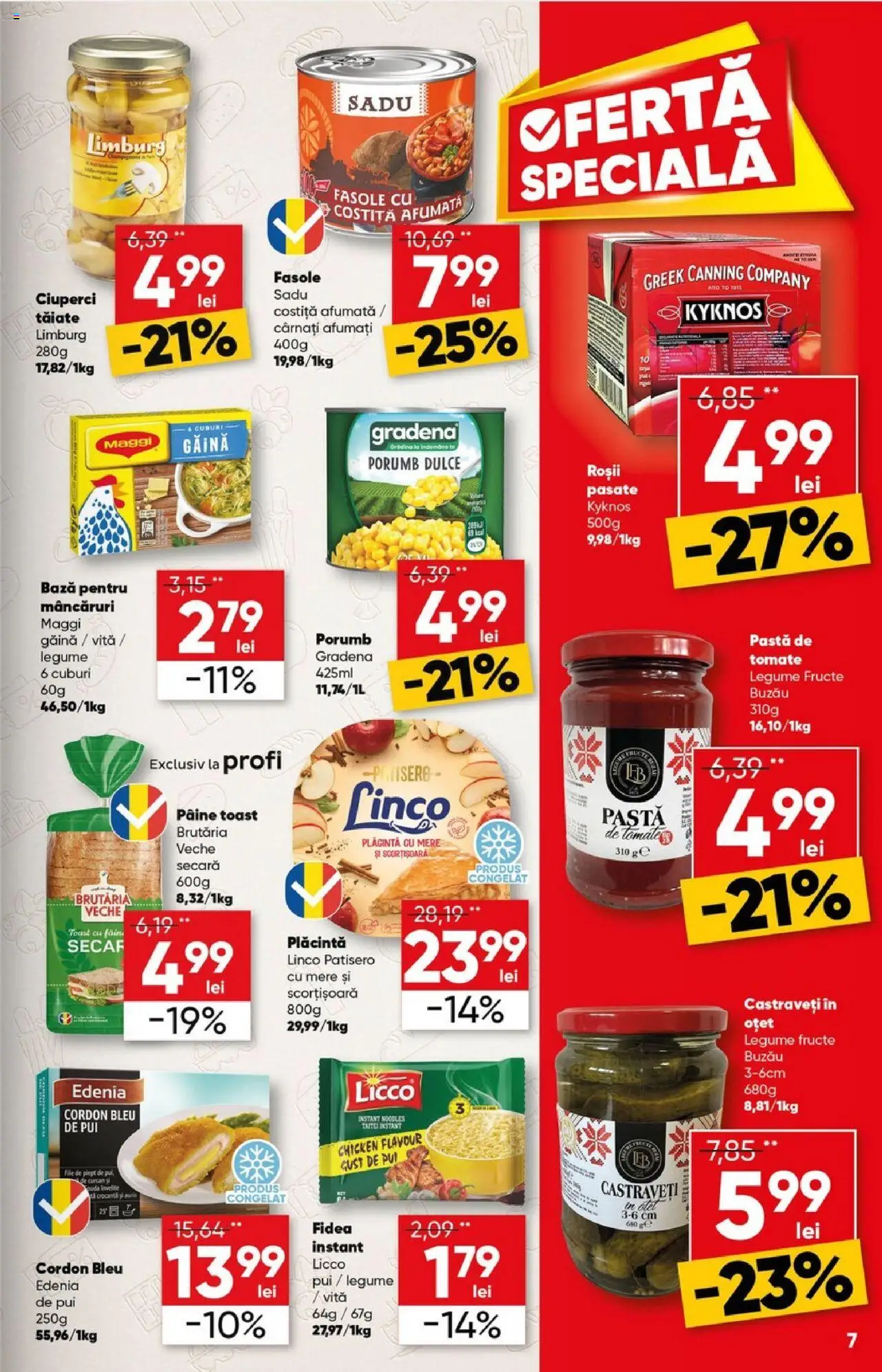 Catalog Profi 25 Iunie - 7 Iulie 2025 | Pagina 7 | Produse: Ciuperci, Plăcintă, Castraveți, Cârnați