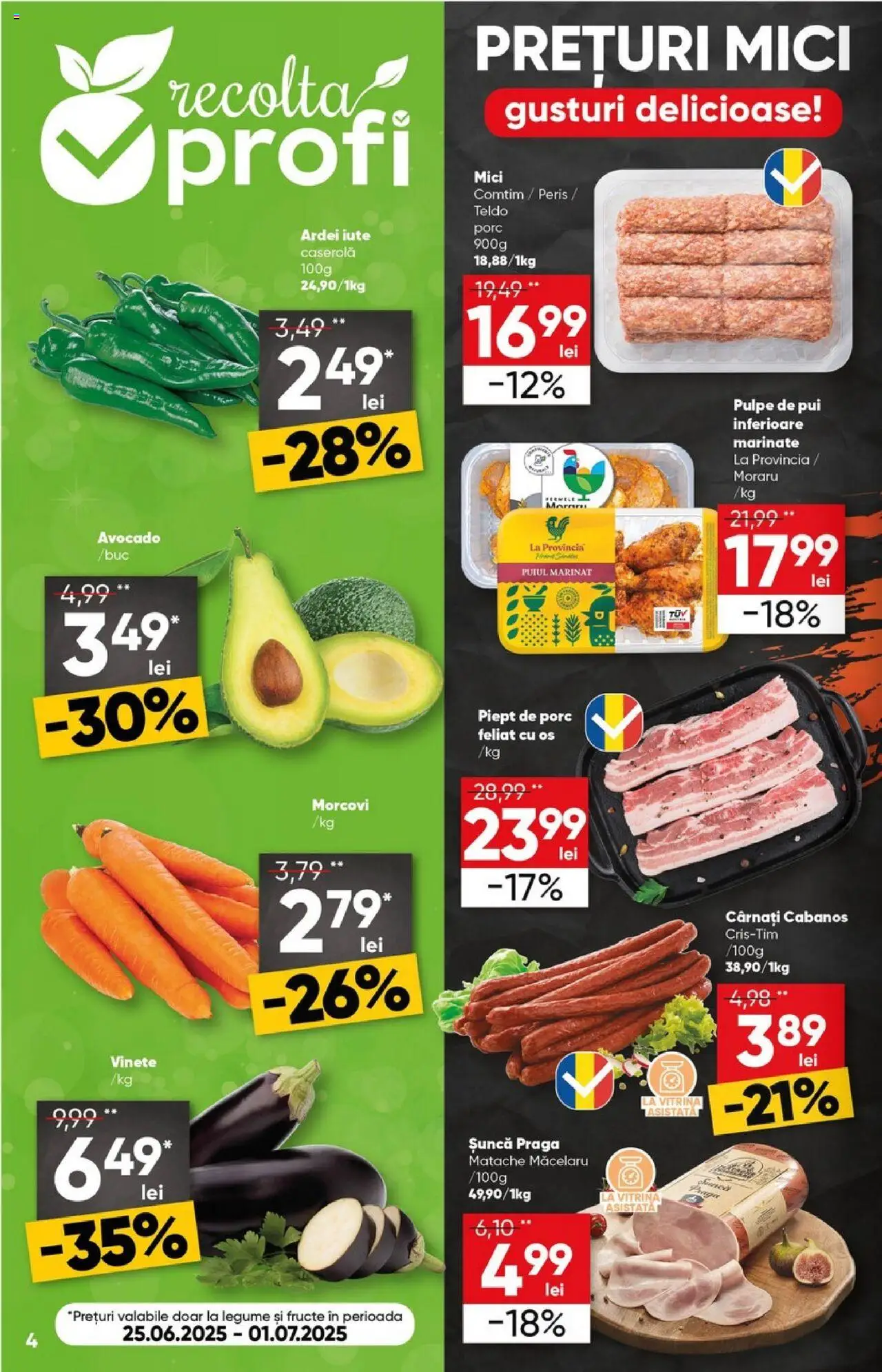 Catalog Profi 25 Iunie - 7 Iulie 2025 | Pagina 4 | Produse: Hacıyatmaz Kedi Oyuncağı, Avocado, Legume, Cârnați