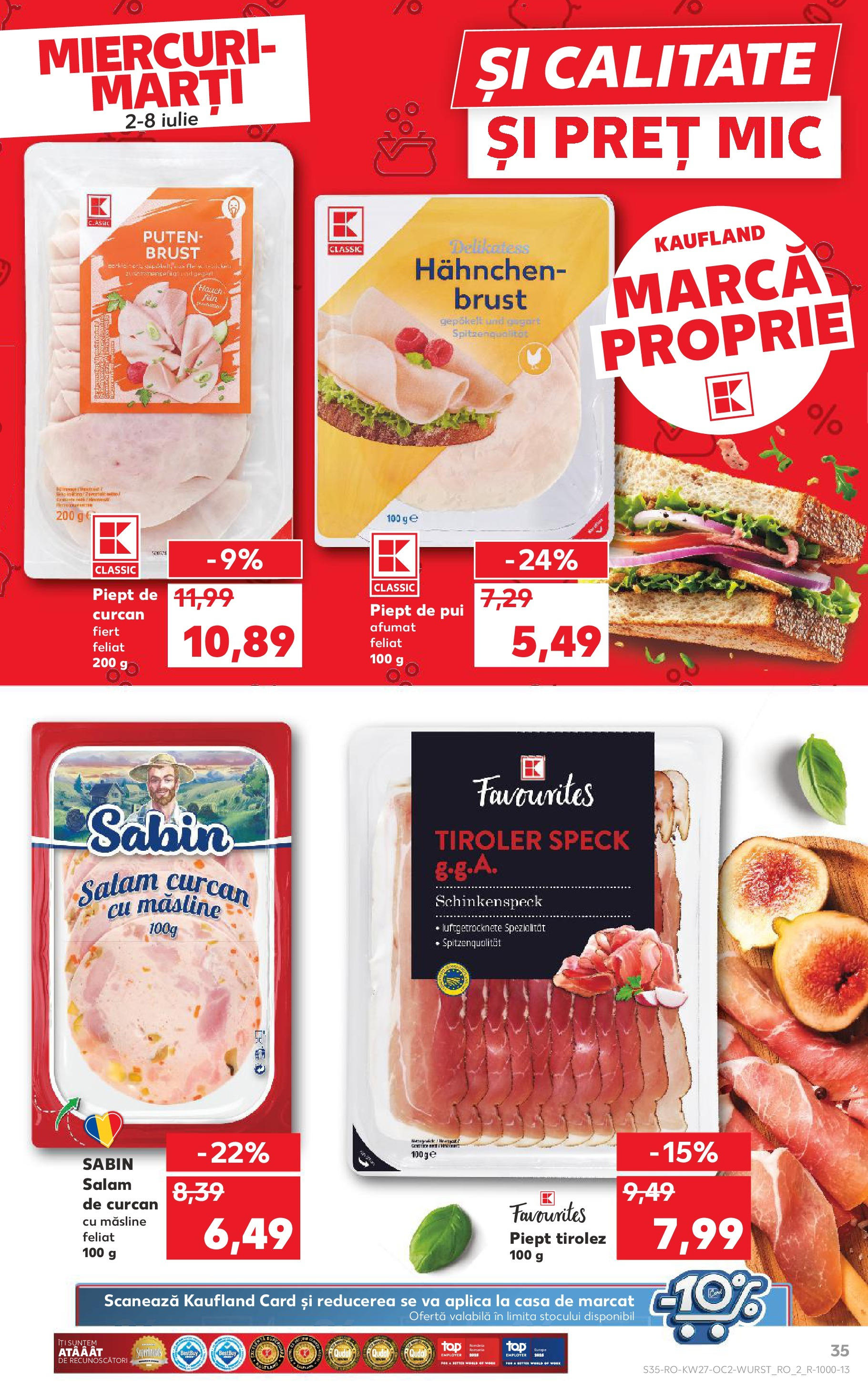 Catalog Kaufland 2 - 7 Iulie 2025 | Pagina 35 | Produse: Hacıyatmaz Kedi Oyuncağı, Măsline, Salam