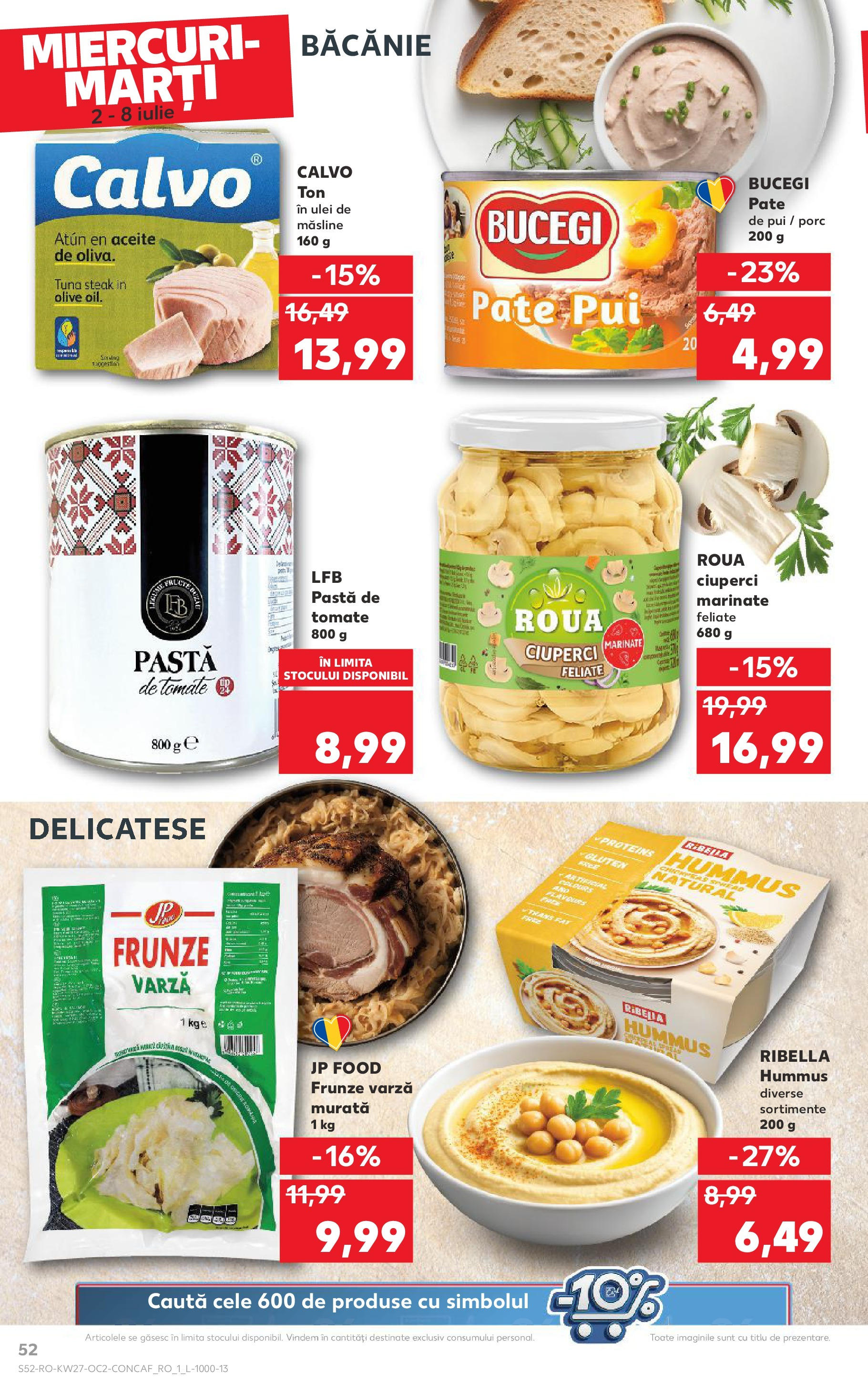 Catalog Kaufland 2 - 7 Iulie 2025 | Pagina 52 | Produse: Varză, Hacıyatmaz Kedi Oyuncağı, Pate, Ciuperci