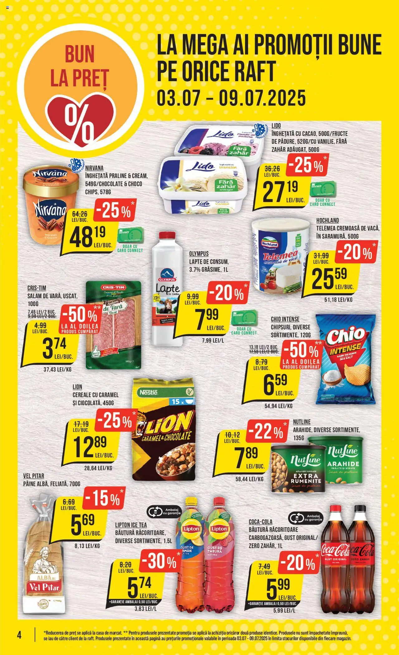 Catalog Mega Image 3 - 8 Iulie 2025 | Pagina 4 | Produse: Raft, Duș, Arahide, Ice tea