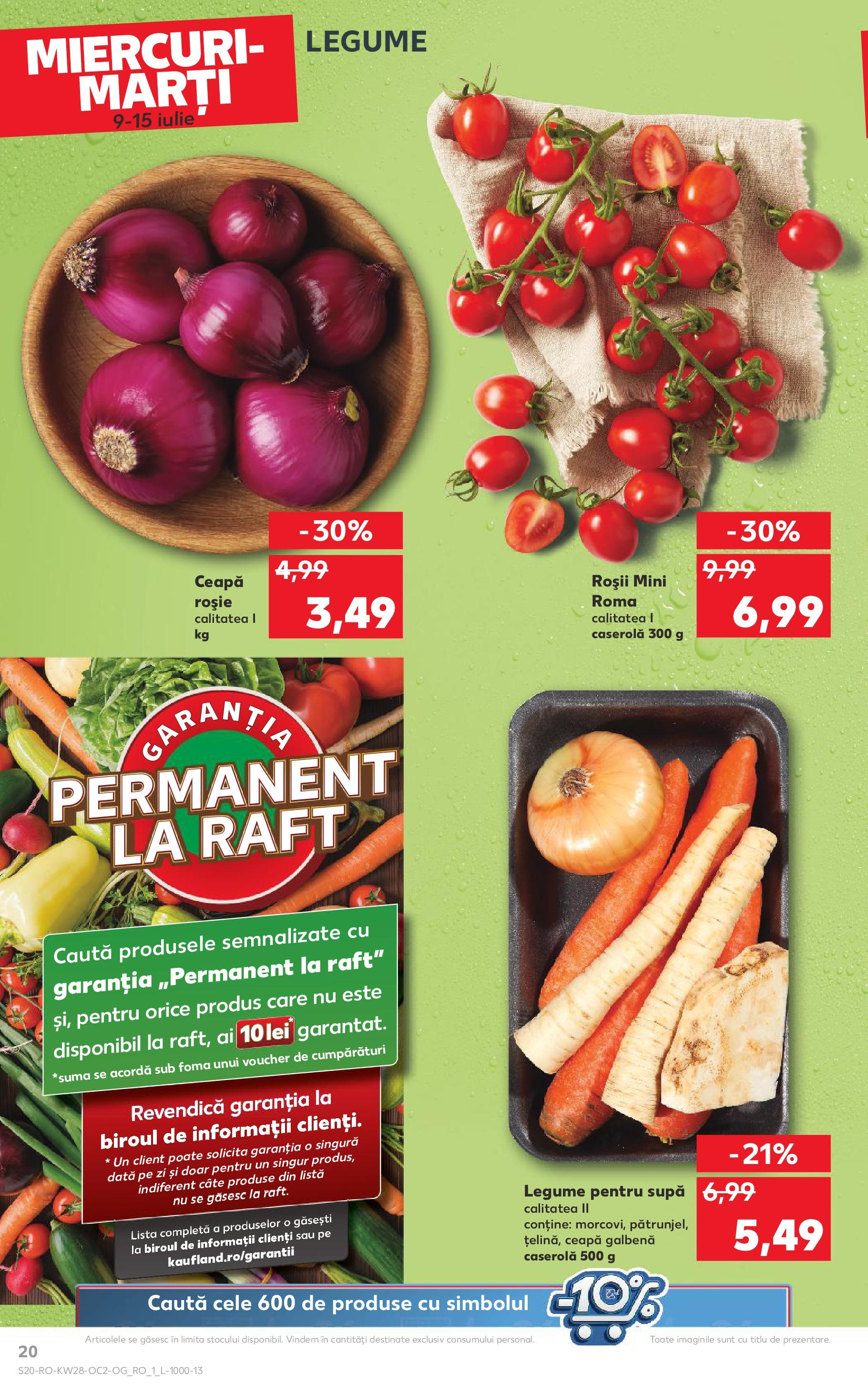 Catalog Kaufland 9 - 14 Iulie 2025 | Pagina 20 | Produse: Raft, Ceapă galbenă, Roșii, Legume