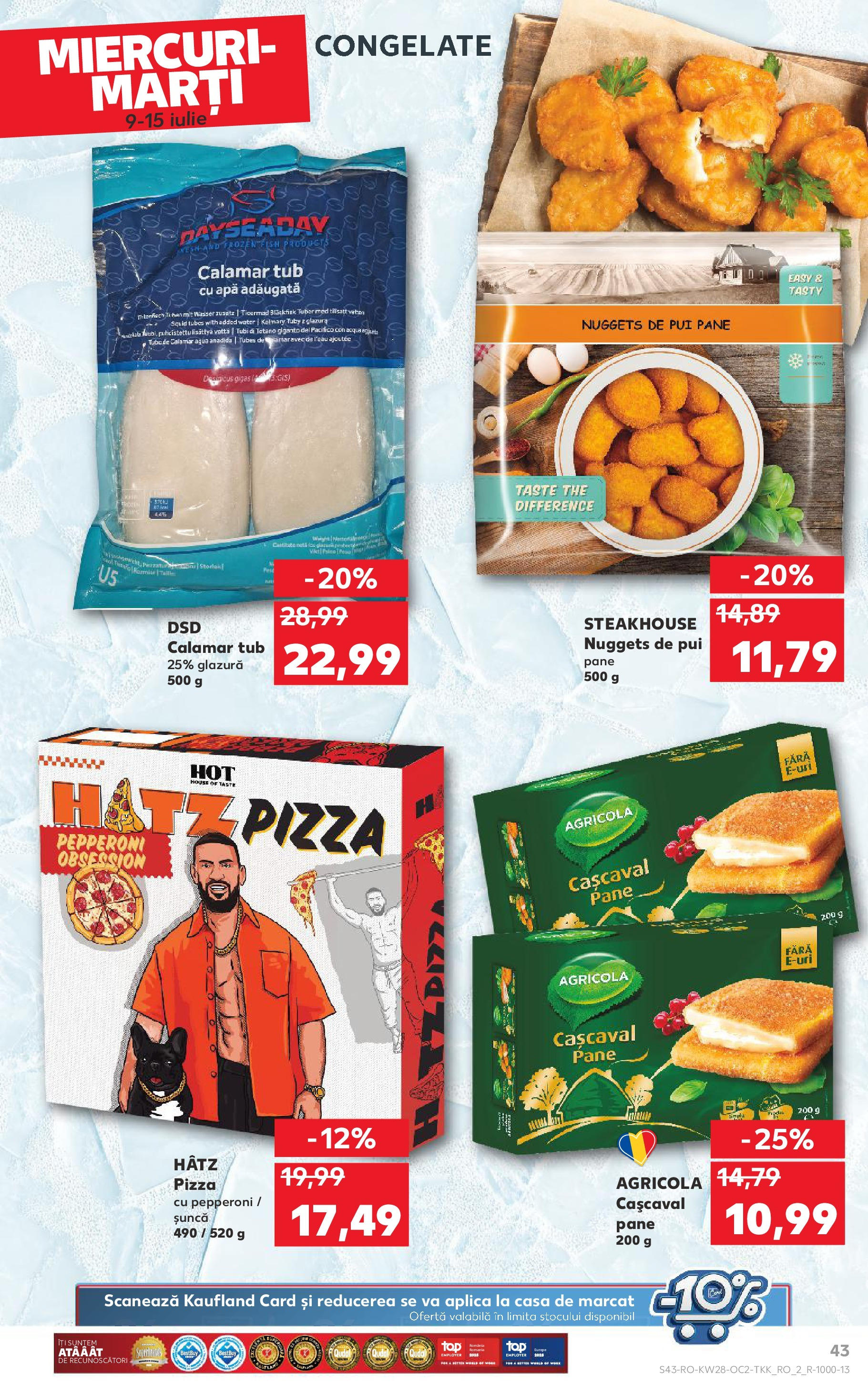 Catalog Kaufland 9 - 14 Iulie 2025 | Pagina 43 | Produse: Hacıyatmaz Kedi Oyuncağı, Cașcaval, Șuncă, Apă