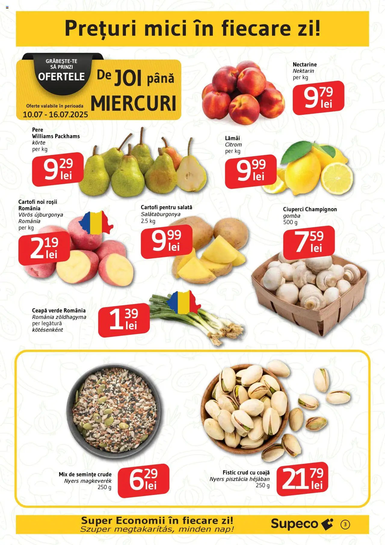 Catalog Supeco 10 - 22 Iulie 2025 | Pagina 3 | Produse: Ciuperci, Fistic, Cartofi, Ceapă