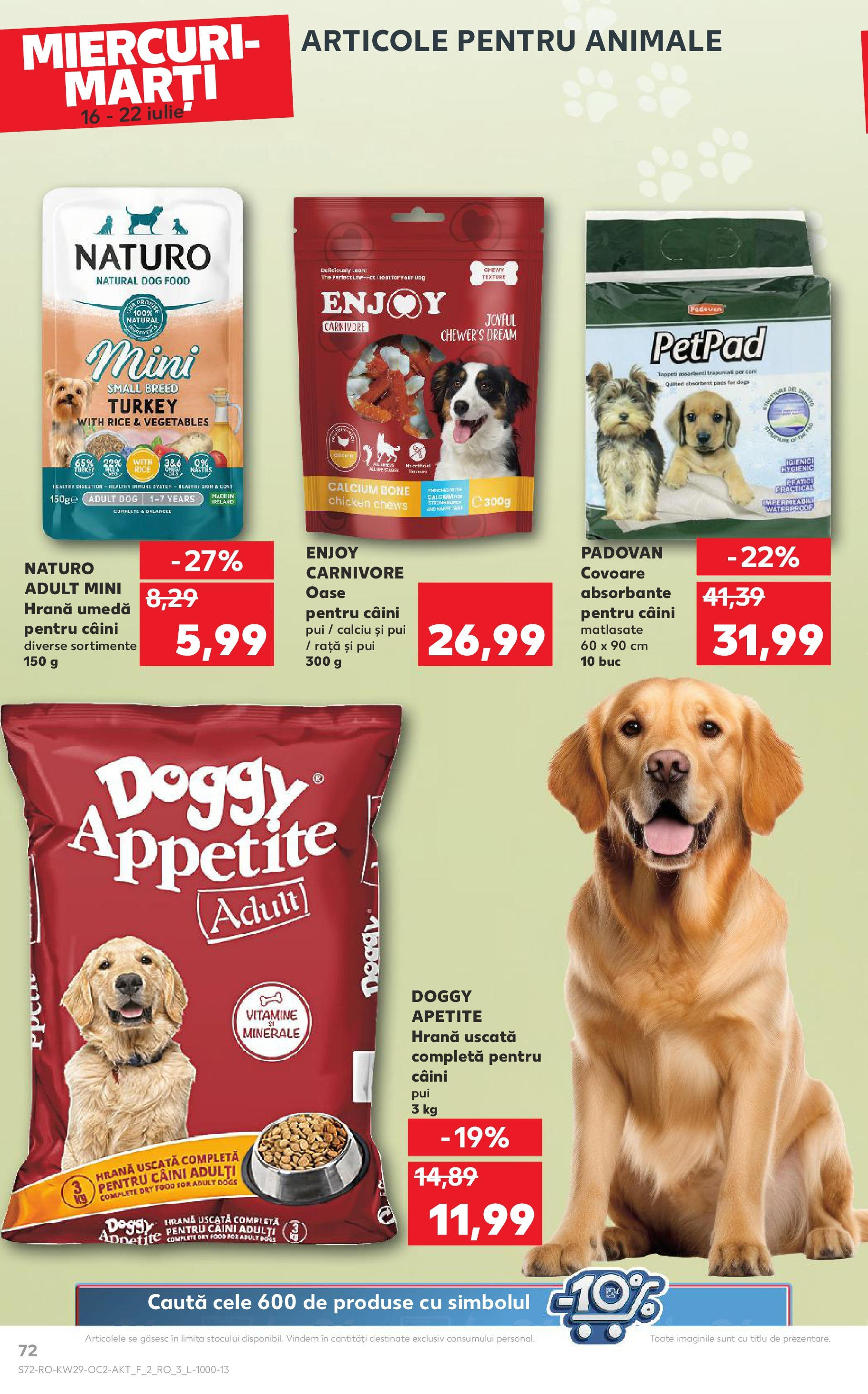 Catalog Kaufland 16 - 21 Iulie 2025 | Pagina 72 | Produse: Hacıyatmaz Kedi Oyuncağı, Rață, Absorbante