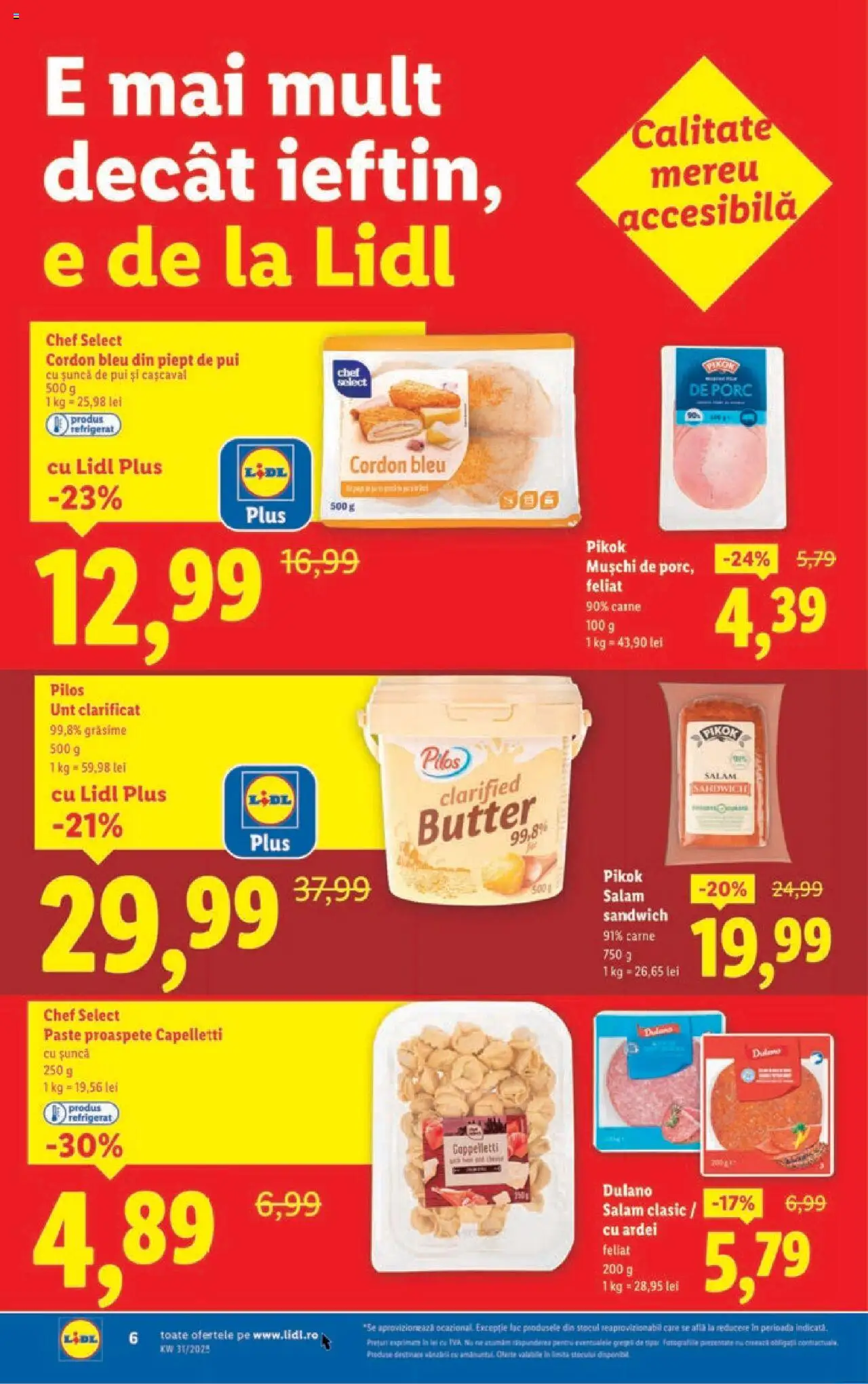 Catalog LIDL 28 Iulie - 2 August 2025 | Pagina 6 | Produse: Hacıyatmaz Kedi Oyuncağı, Cordon bleu, Ardei, Paste