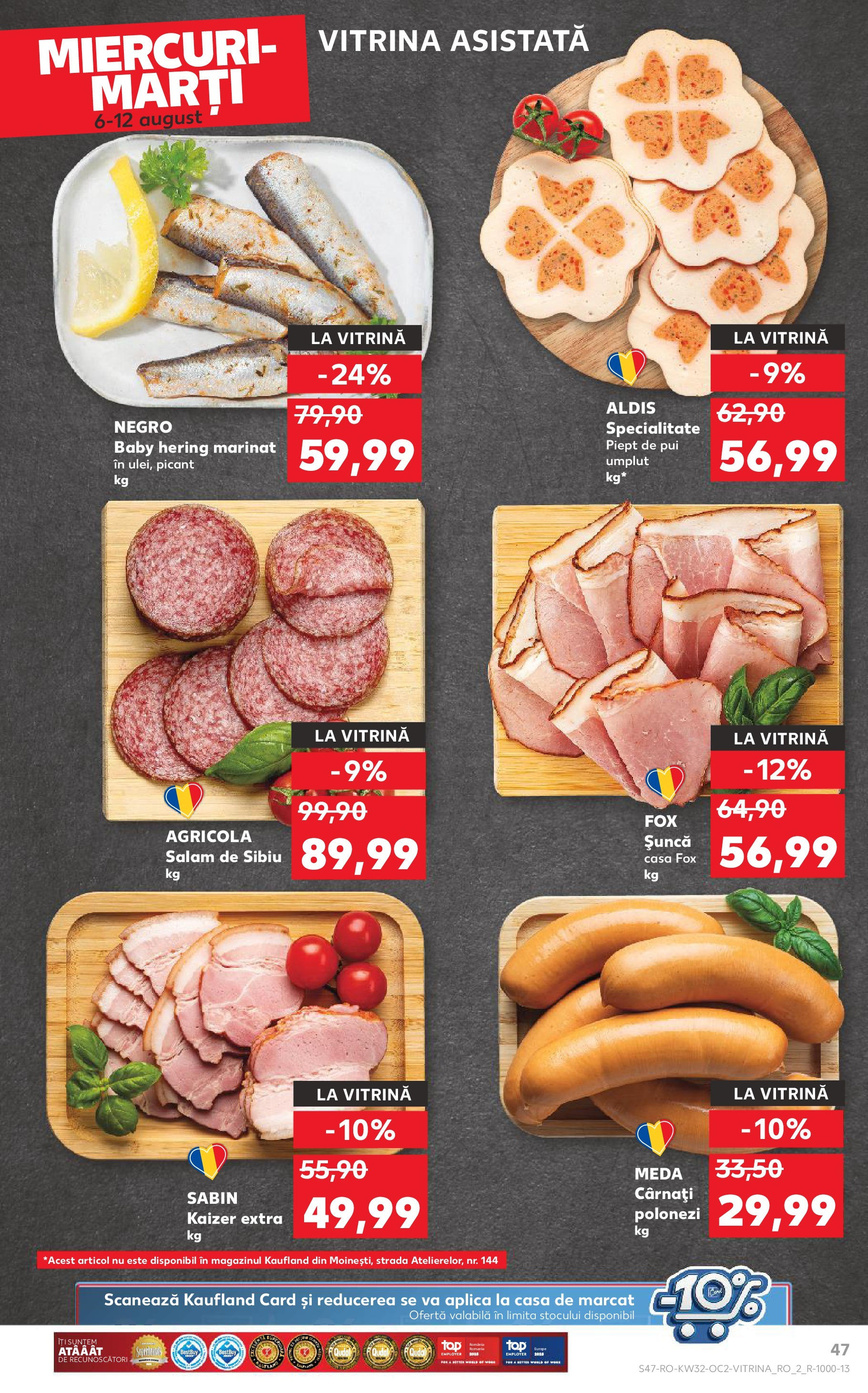 Catalog Kaufland 6 - 11 August 2025 | Pagina 47 | Produse: Hacıyatmaz Kedi Oyuncağı, Vitrină, Șuncă, Cârnați