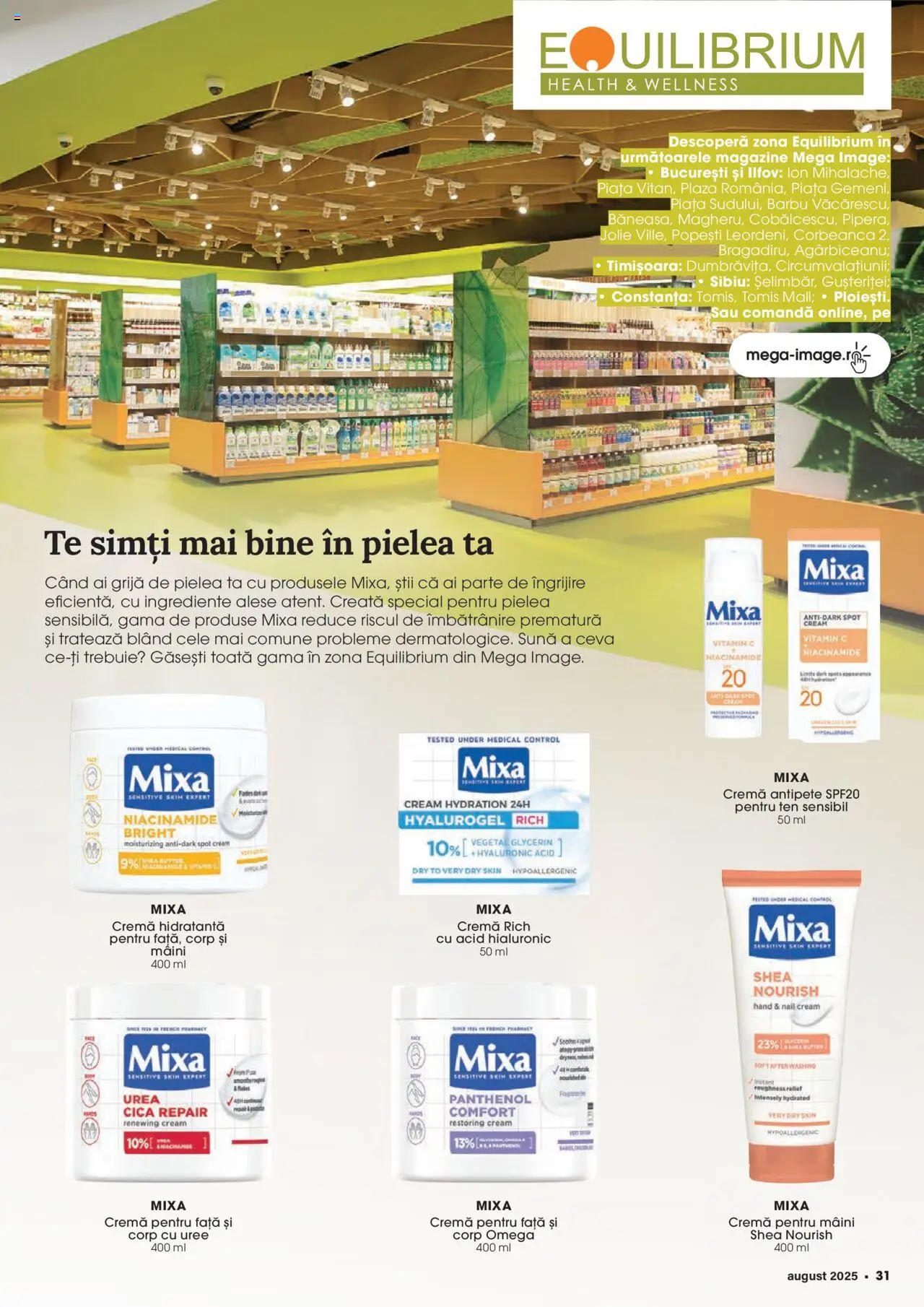 Catalog Mega Image 31 Iulie - 25 August 2025 | Pagina 31 | Produse: Arapsaçı, Chaussures de ski, Cremă, Cremă pentru față