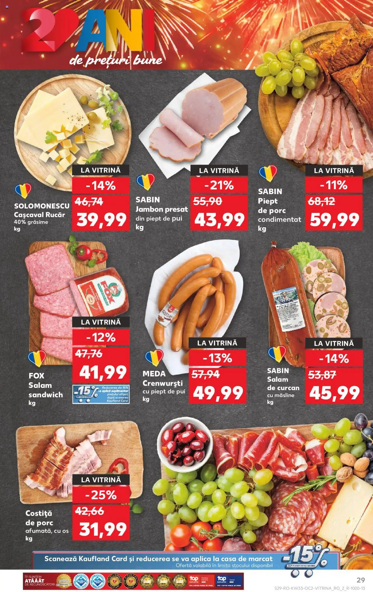 Catalog Kaufland 13 - 18 August 2025 | Pagina 29 | Produse: Hacıyatmaz Kedi Oyuncağı, Vitrină, Măsline, Salam