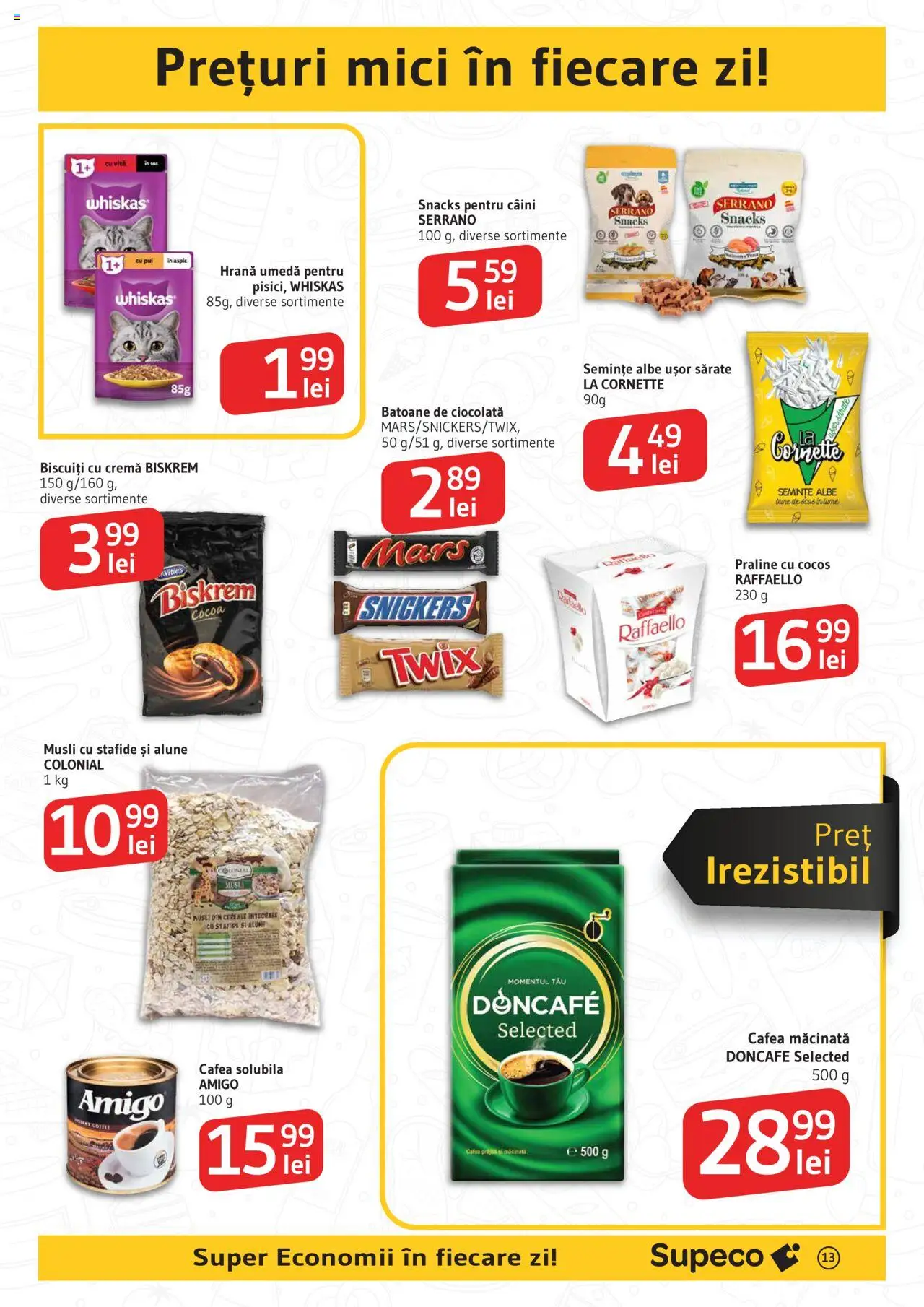 Catalog Supeco 7 - 19 August 2025 | Pagina 13 | Produse: Hacıyatmaz Kedi Oyuncağı, Mici, Alune, Praline