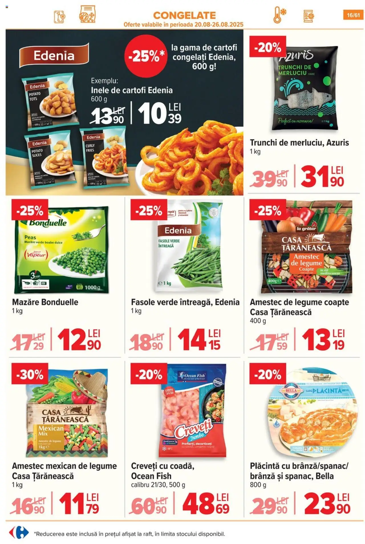 Catalog Carrefour 20 August - 1 Septembrie 2025 | Pagina 17 | Produse: Mazăre, Plăcintă, Fasole verde, Legume