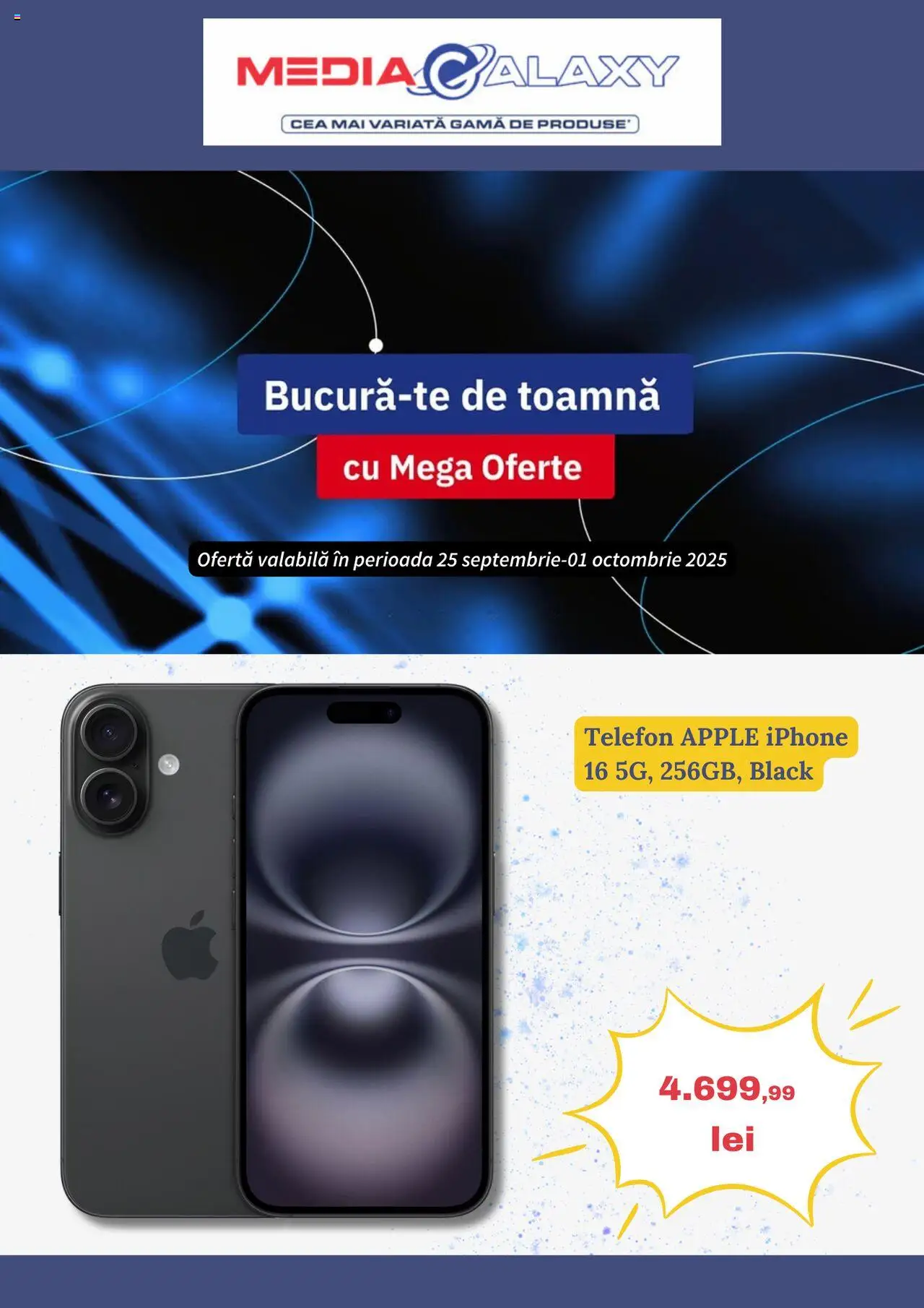 Catalog Media Galaxy 25 - 30 Septembrie 2025 | Pagina 1 | Produse: Telefon, Apple