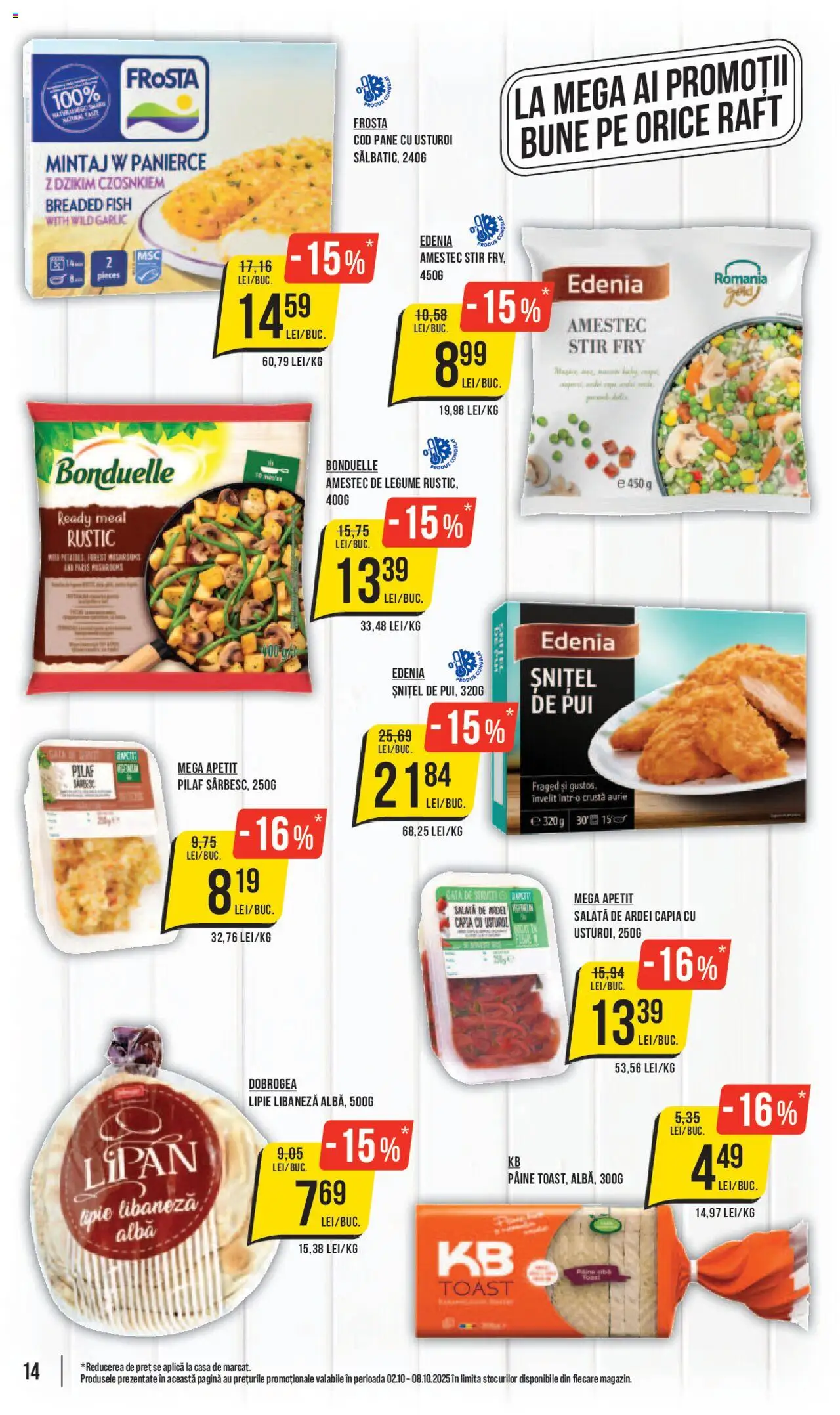 Catalog Mega Image 2 - 7 Octombrie 2025 | Pagina 14 | Produse: Hacıyatmaz Kedi Oyuncağı, Konuşturucu Kuş Yemleri, Pâine, Usturoi