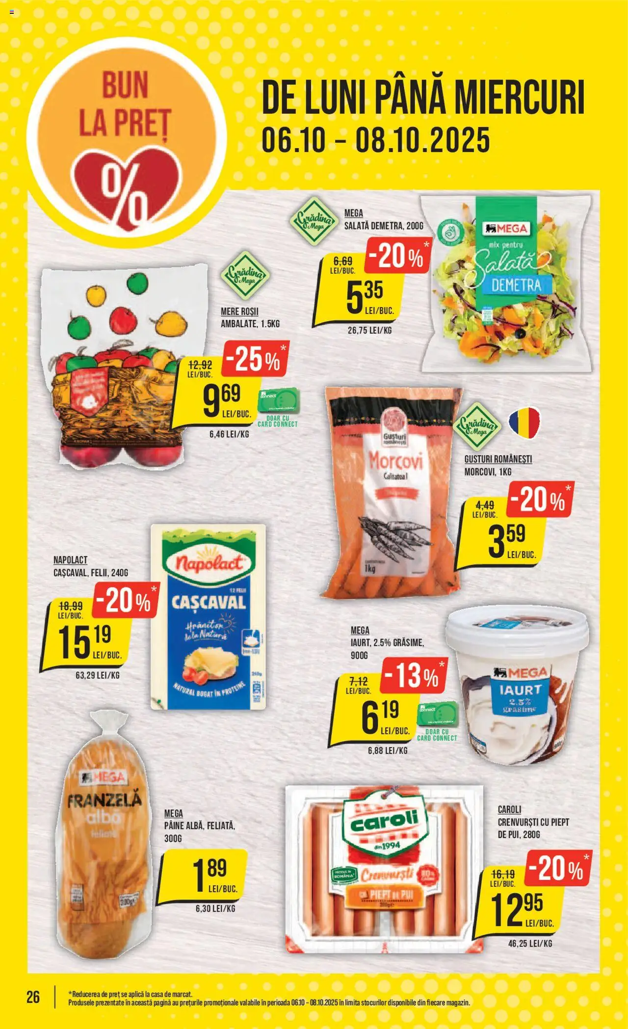Catalog Mega Image 2 - 7 Octombrie 2025 | Pagina 26 | Produse: Masaüstü kılıfı, Cașcaval, Iaurt, Pâine