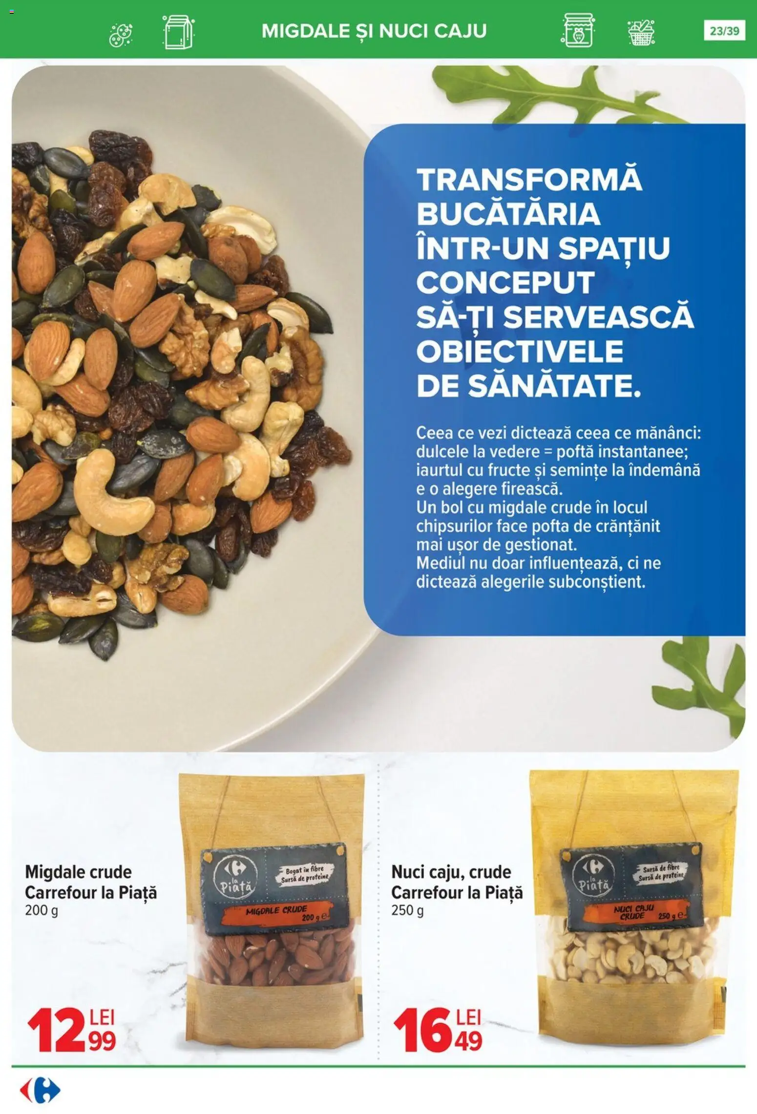 Catalog Carrefour 29 Octombrie - 10 Noiembrie 2025 | Pagina 23 | Produse: Semințe, Migdale, Nuci, Fructe